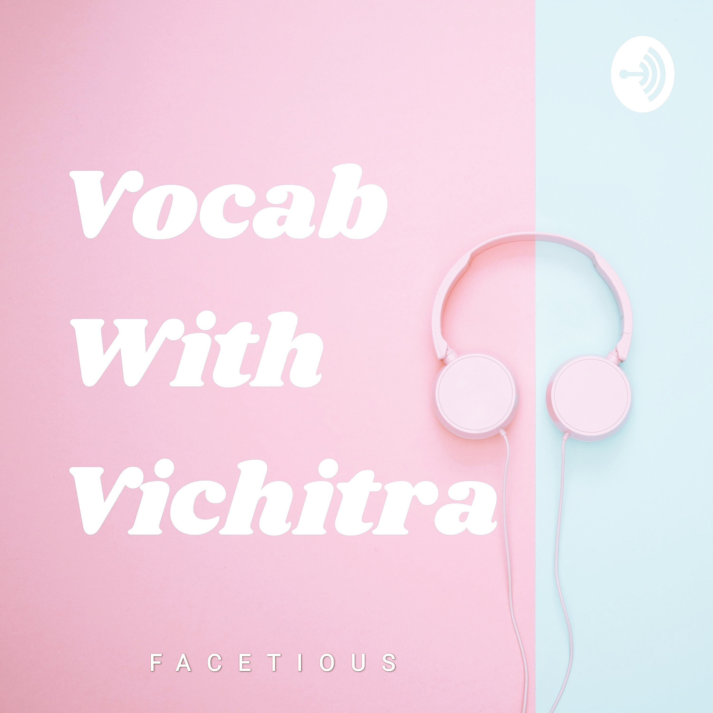 2. Facetious | Word of the day | Vocab With Vichitra episode artwork