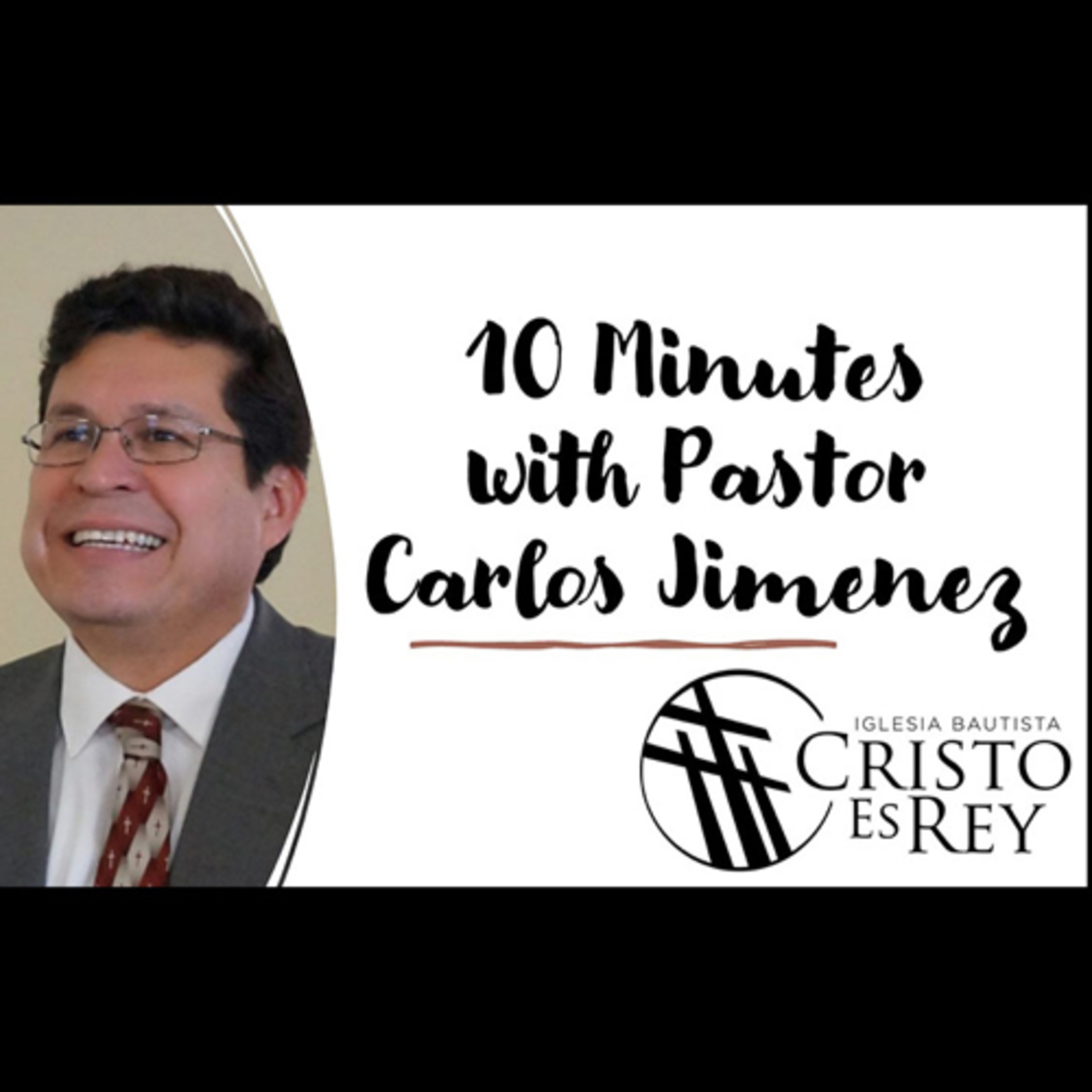 10 Minutos con el Pastor Carlos