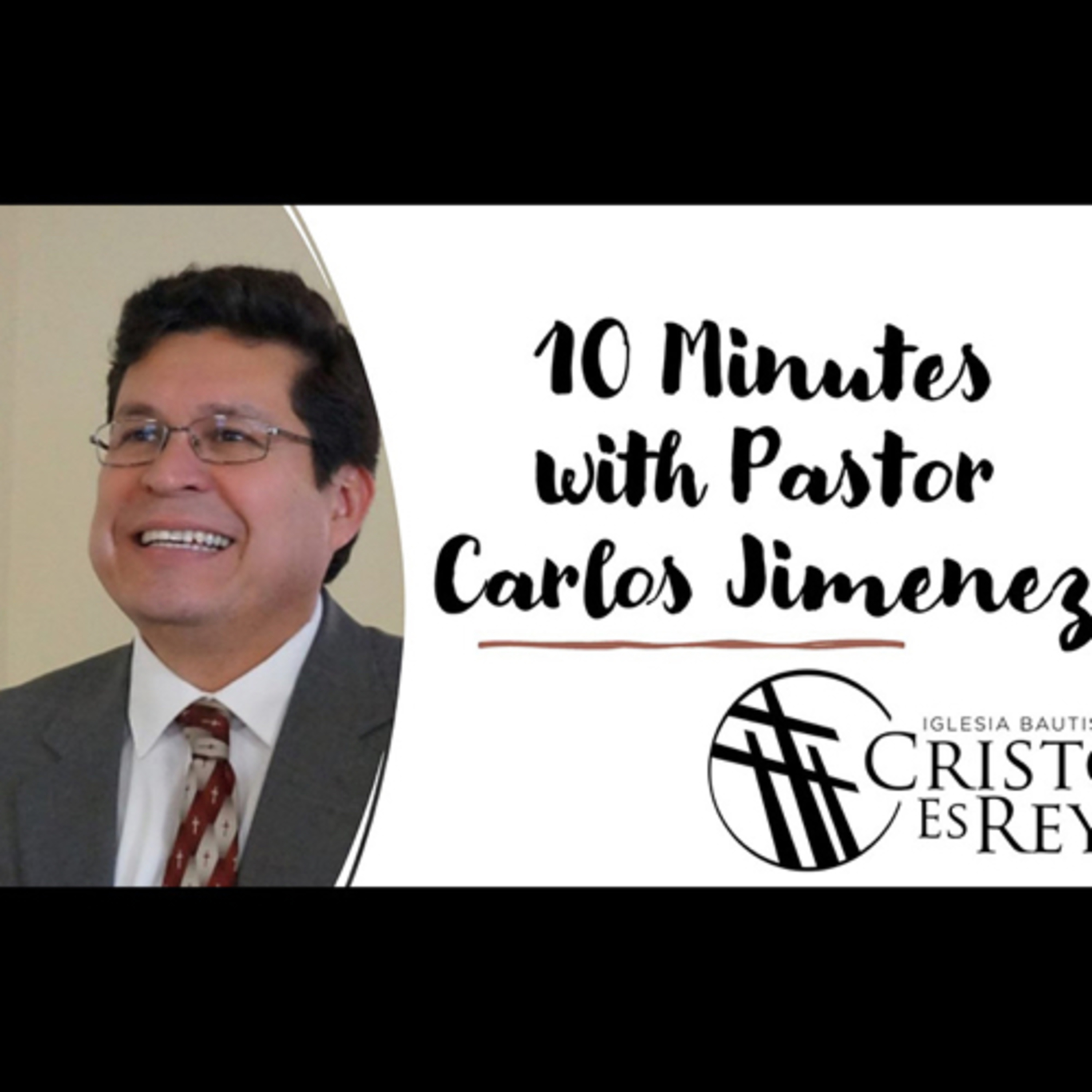 10 Minutos con el Pastor Carlos