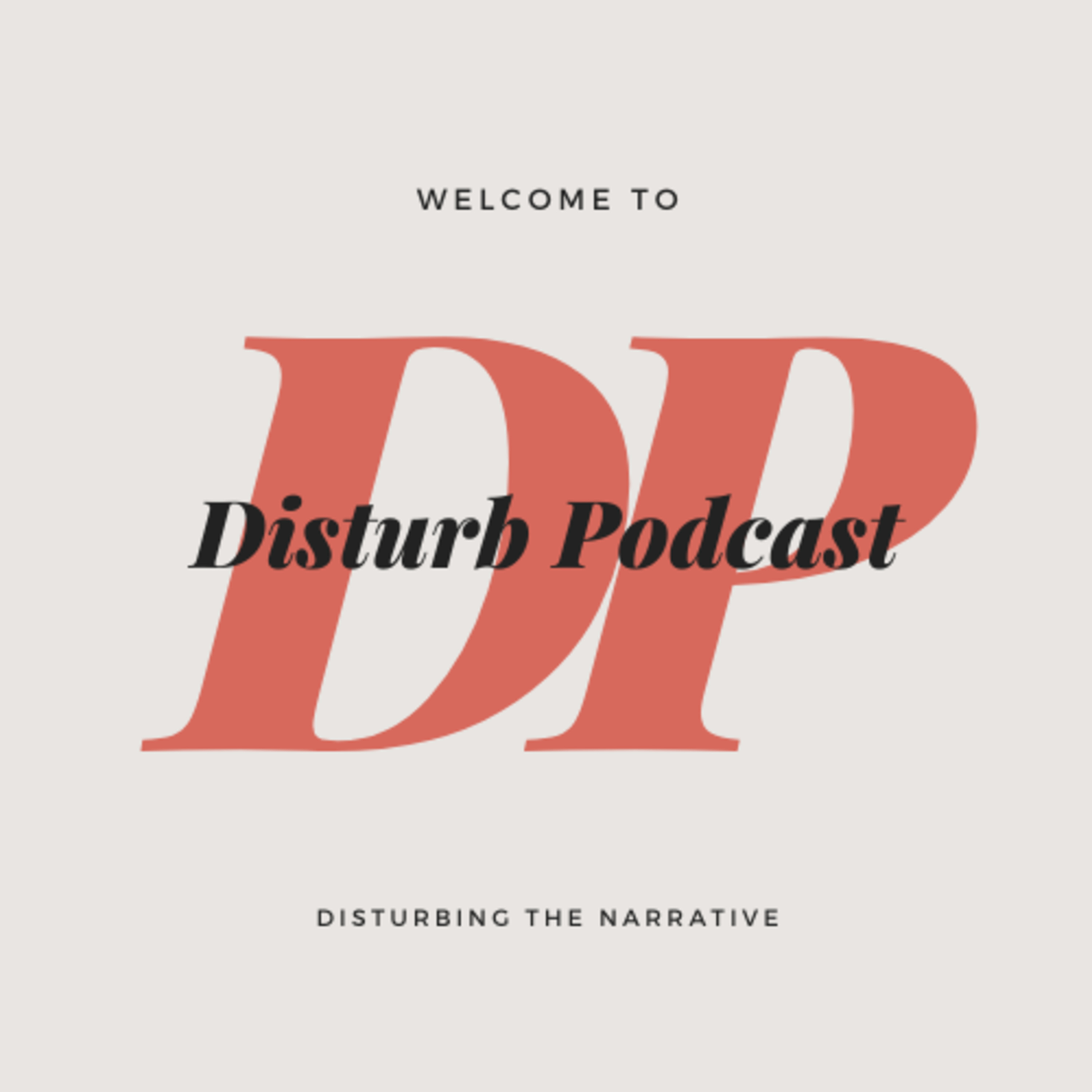 Disturb Podcast