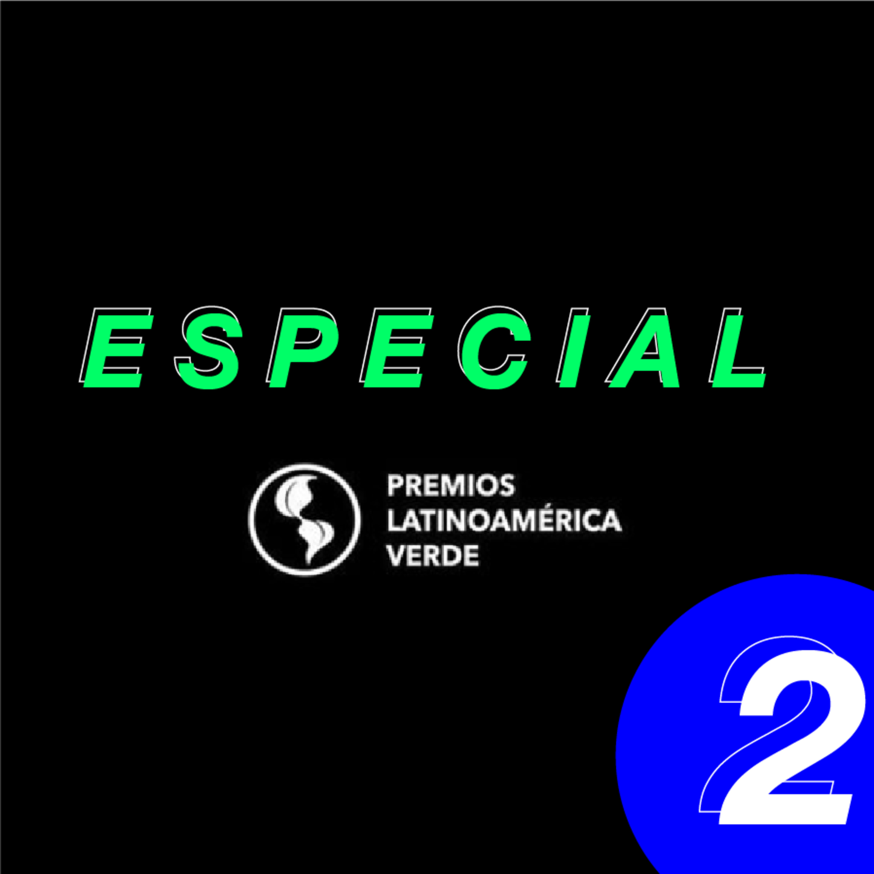 ESPECIAL PREMIOS VERDES // Entrevista 2