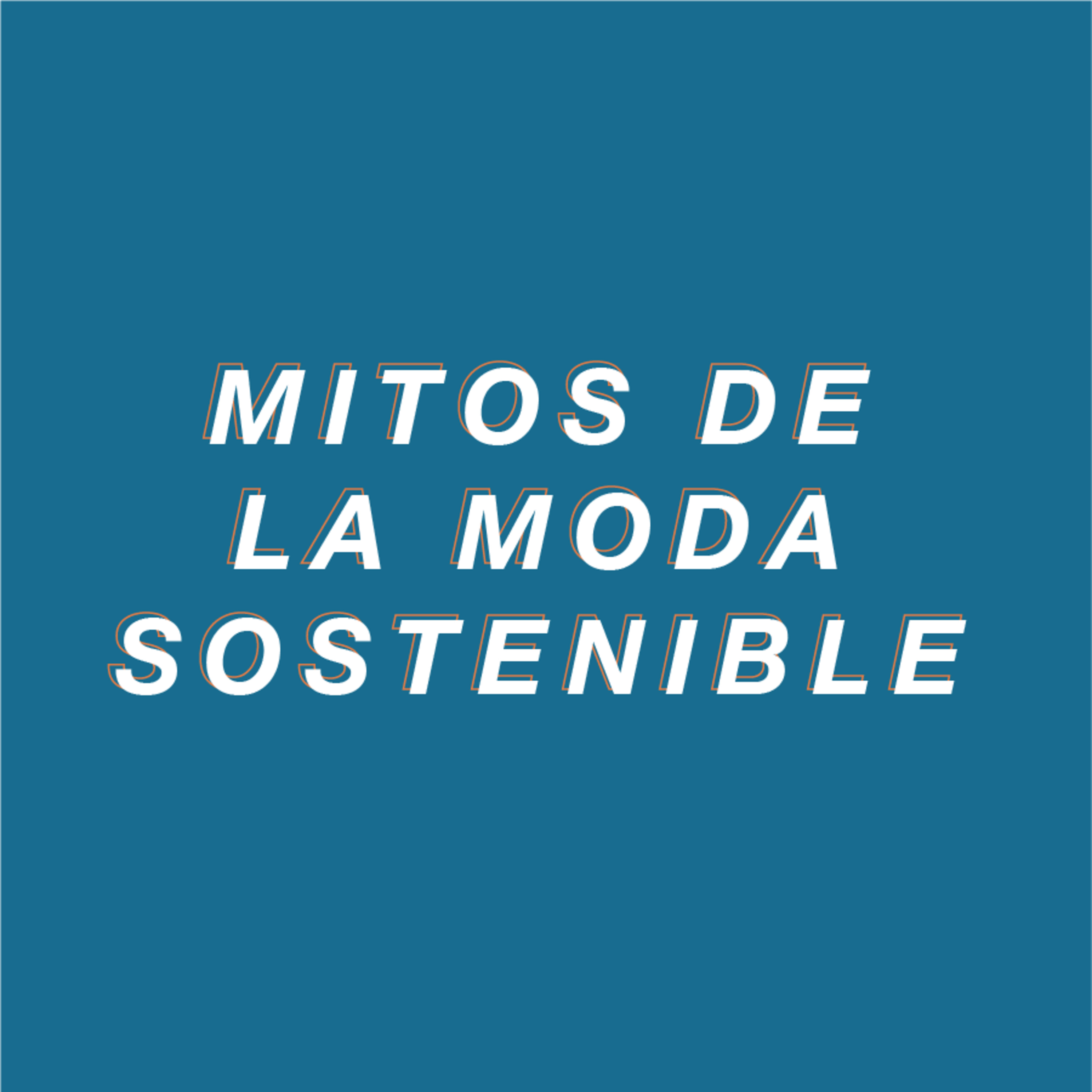 Mitos de la moda sostenible