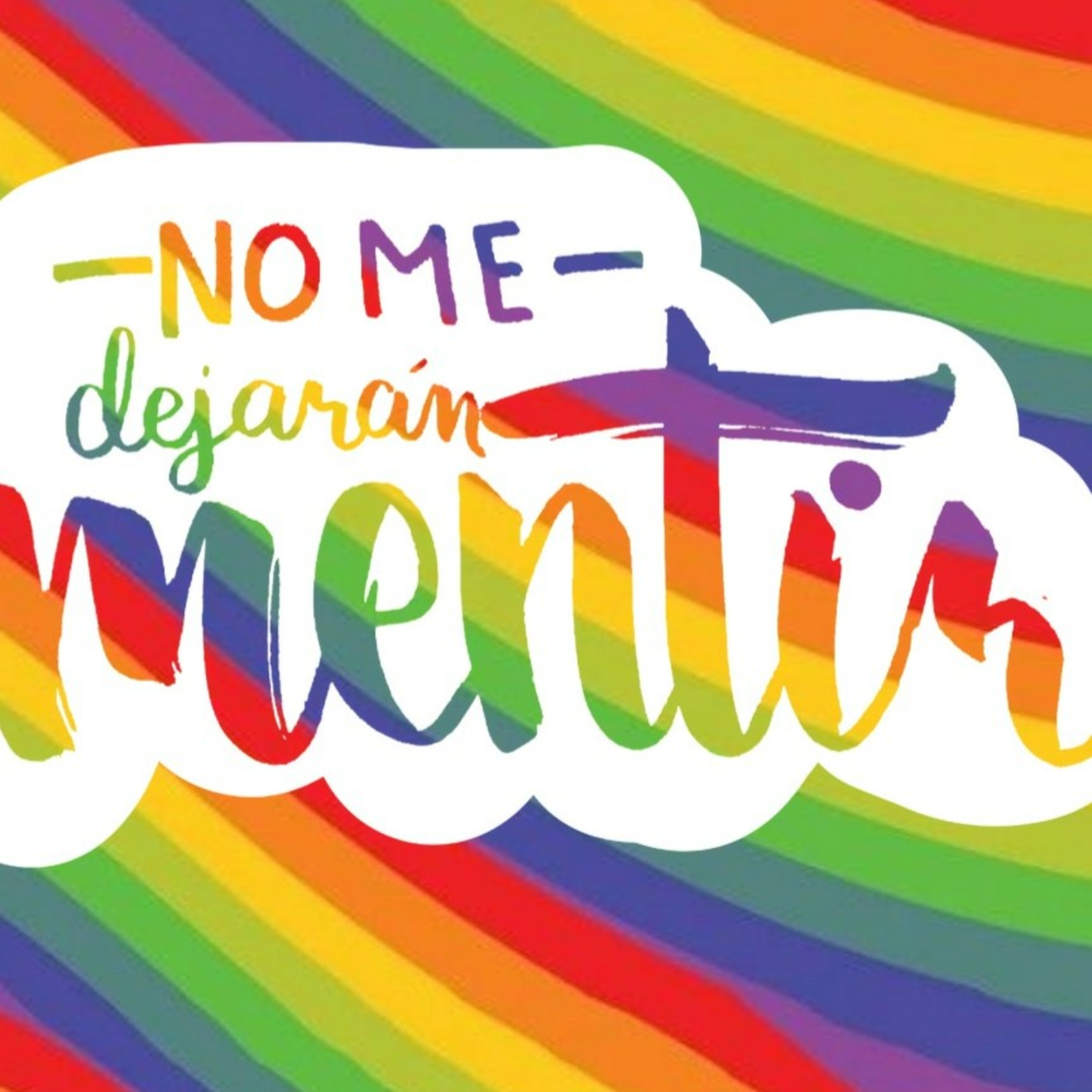 No Me Dejarán Mentir