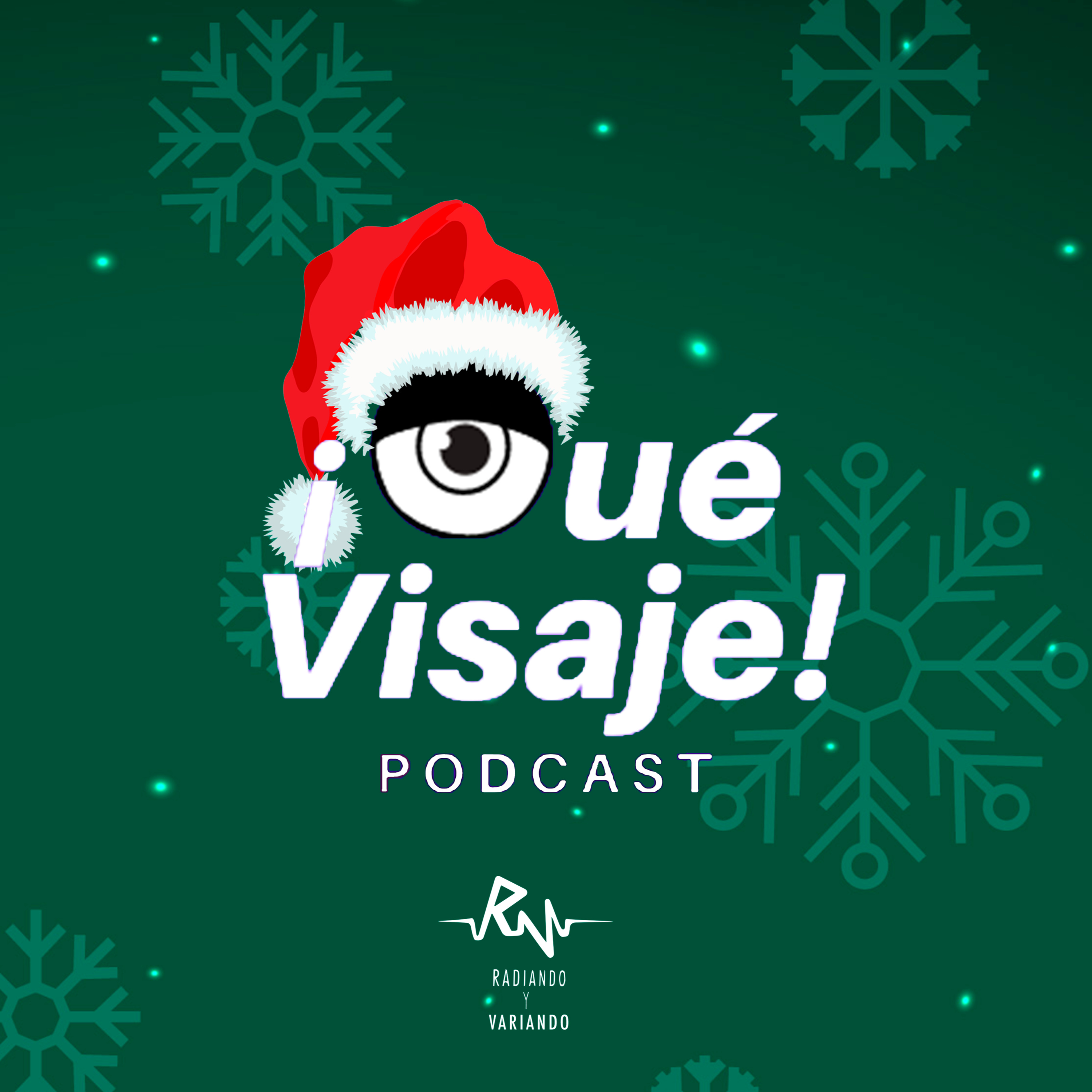 ¡Qué Visaje! Podcast