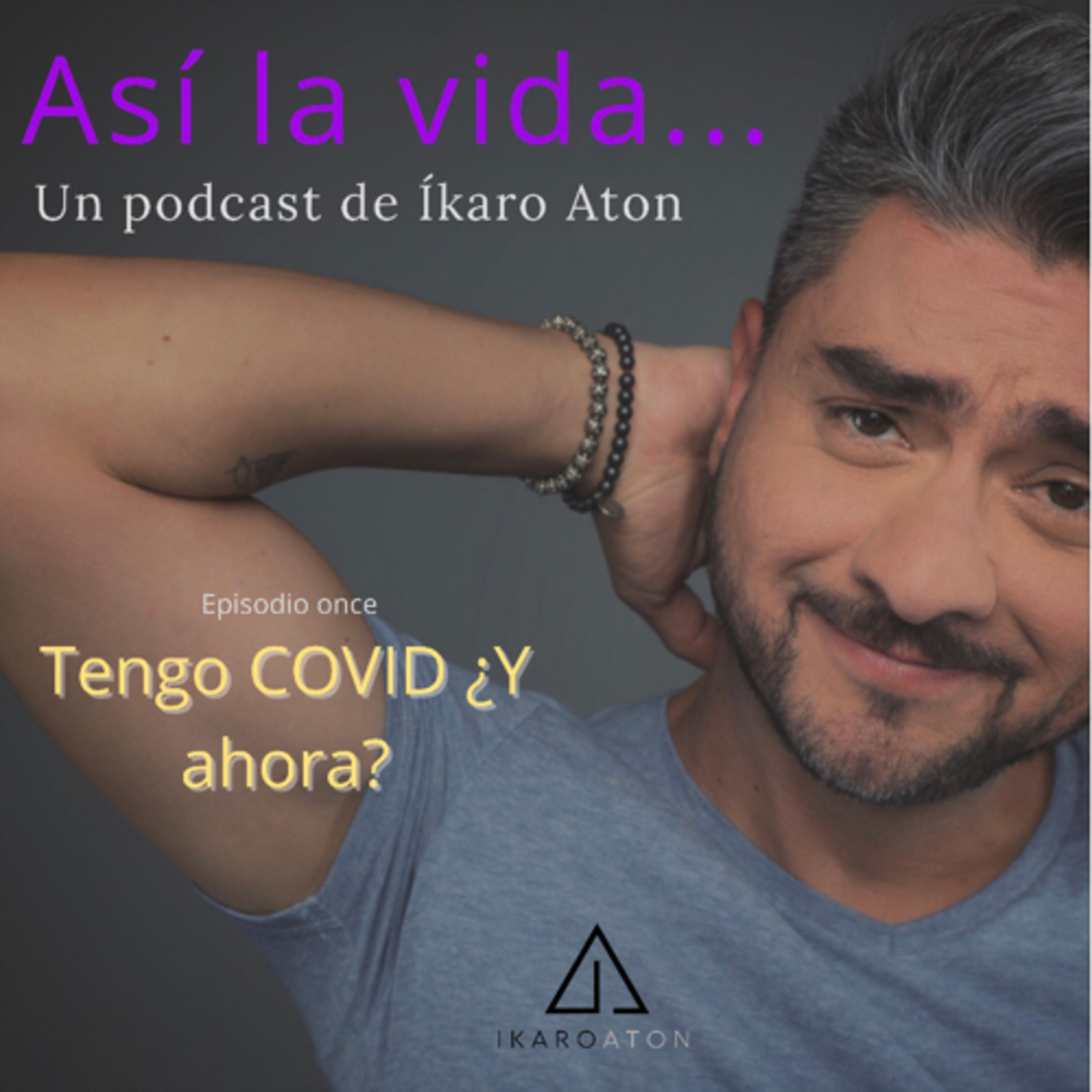 Tengo COVID ¿Y ahora? episode artwork