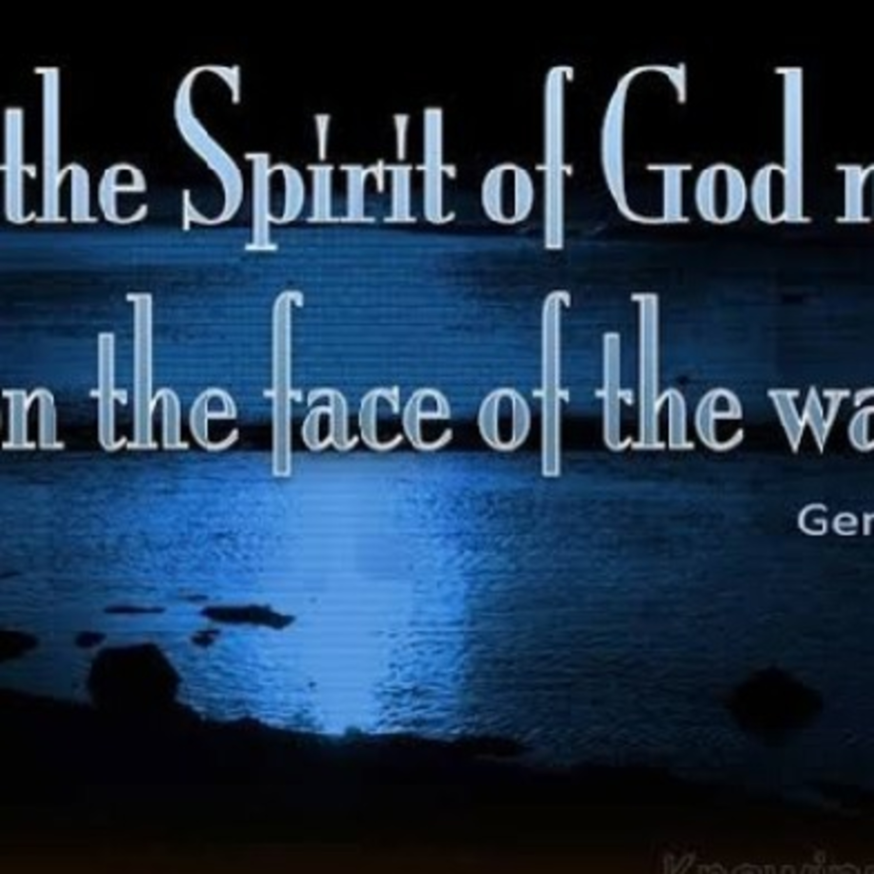 The Spirit of God. episode artwork