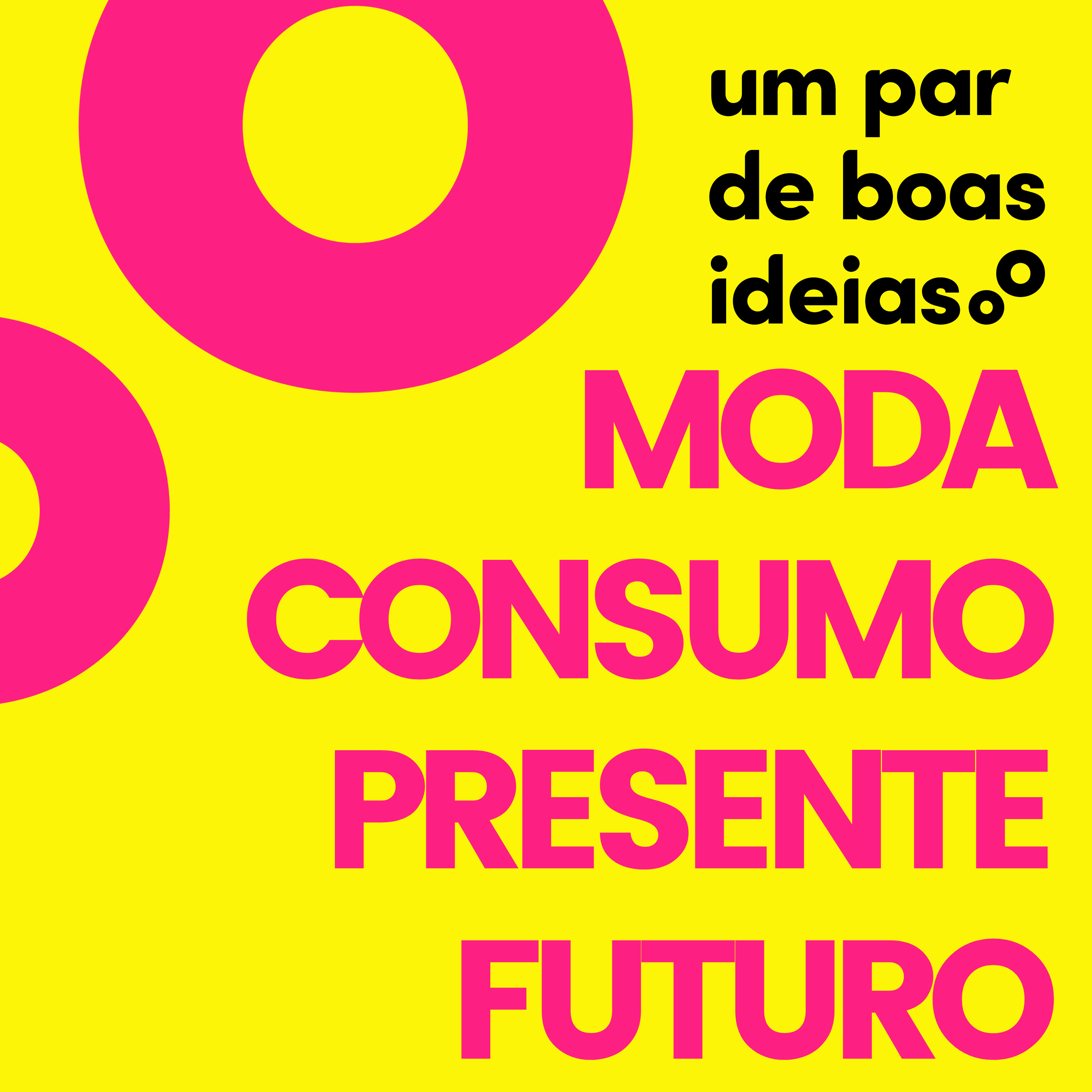 Um par de boas ideias: Moda, Sustentabilidade & Propósito