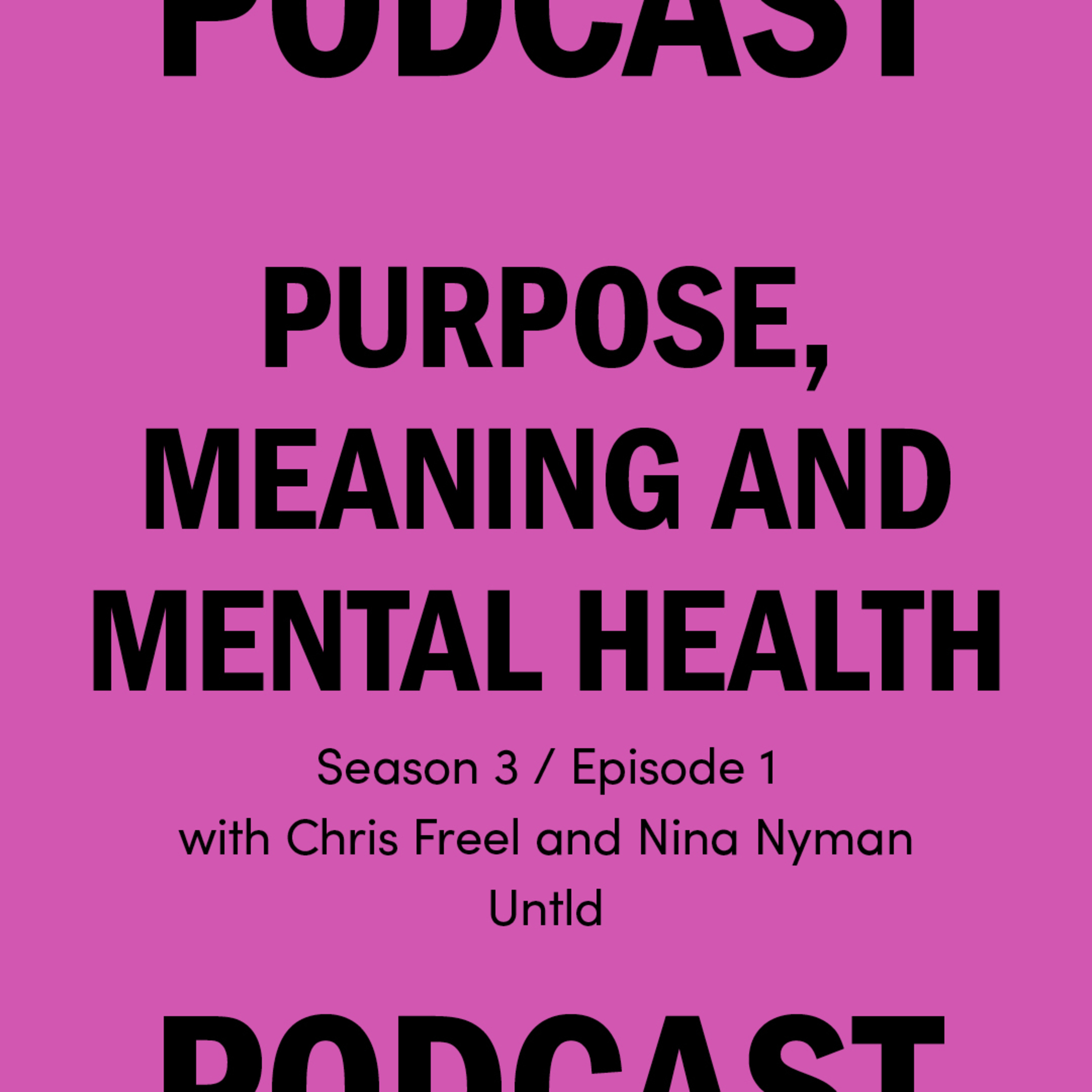 S3 Ep1 Purpose, meaning and mental health
