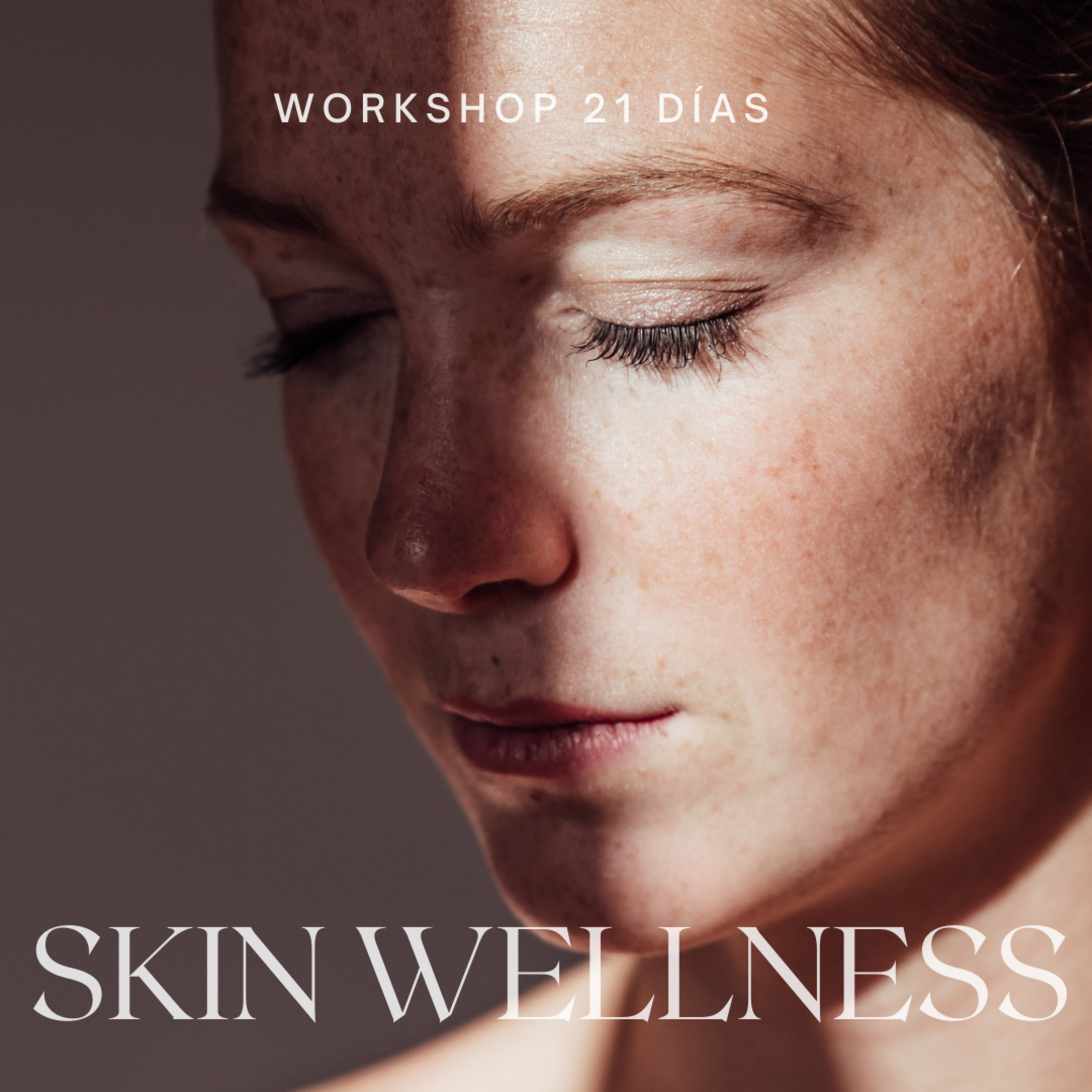 Bienvenida Skin Wellness Workshop 21 Días