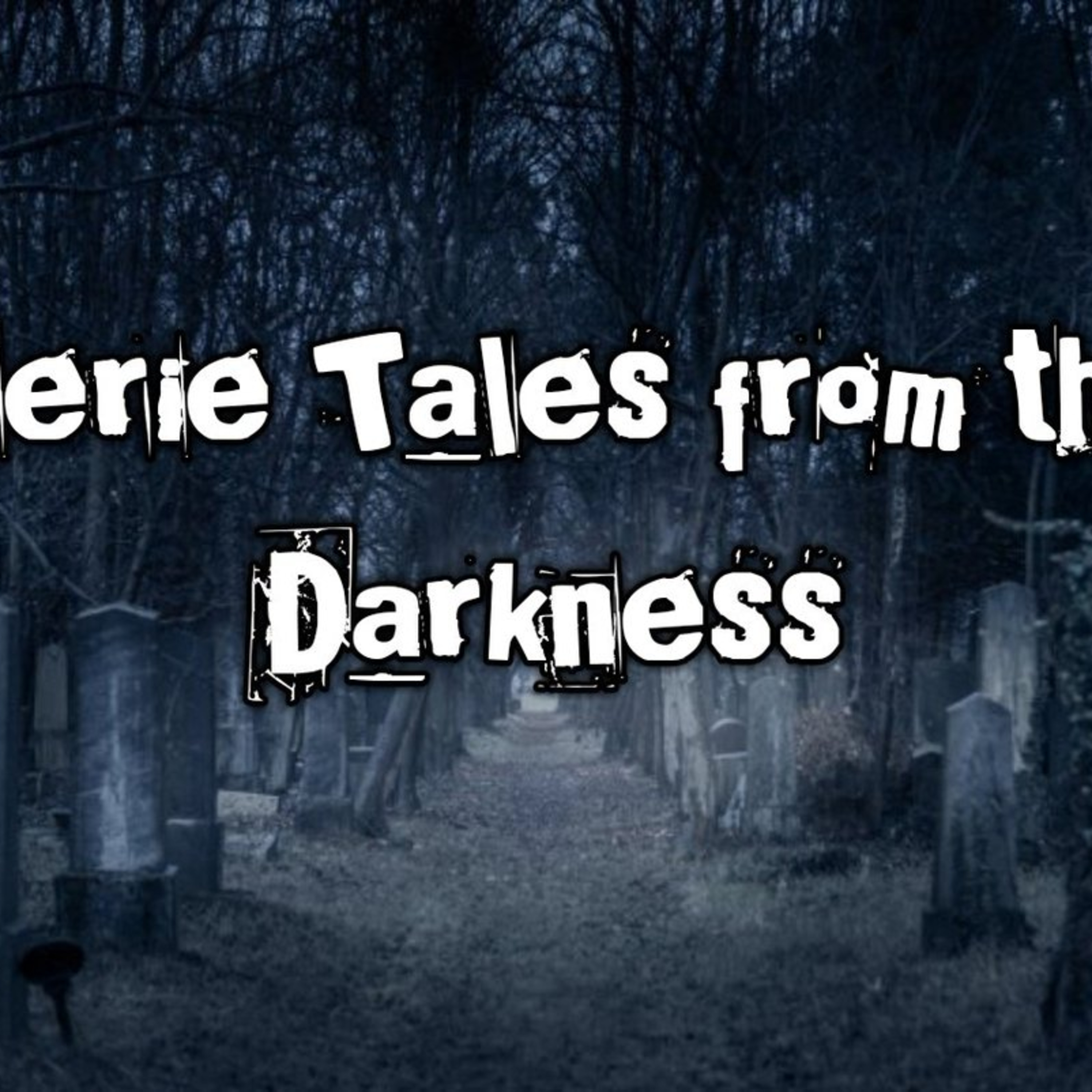 Season 2 Episode 16 - 3 Eerie Tales to Haunt Your Nightmares episode artwork