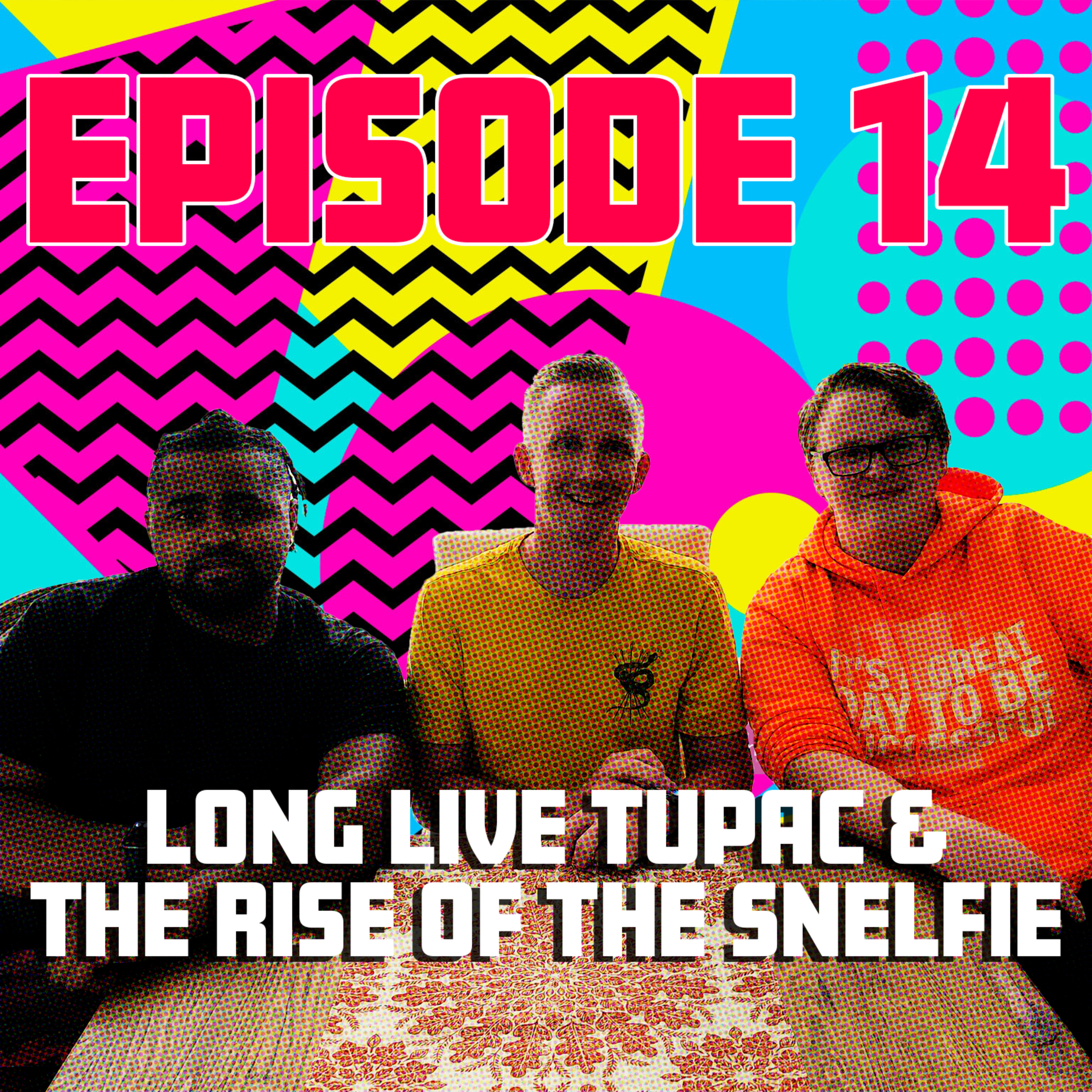 Long Live Tupac & the Rise of the Snelfie episode artwork