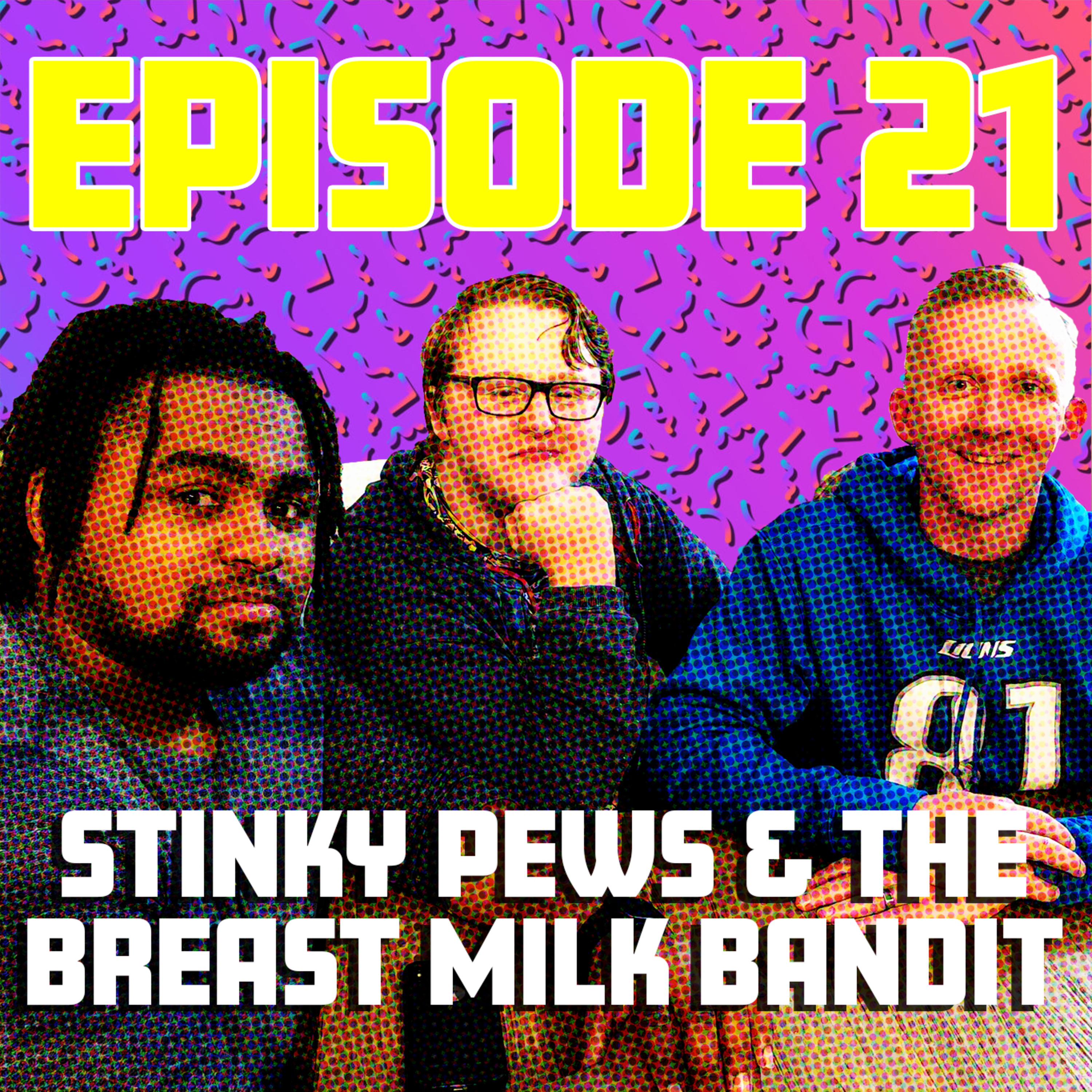 Stinky Pews & the Breast Milk Bandit episode artwork