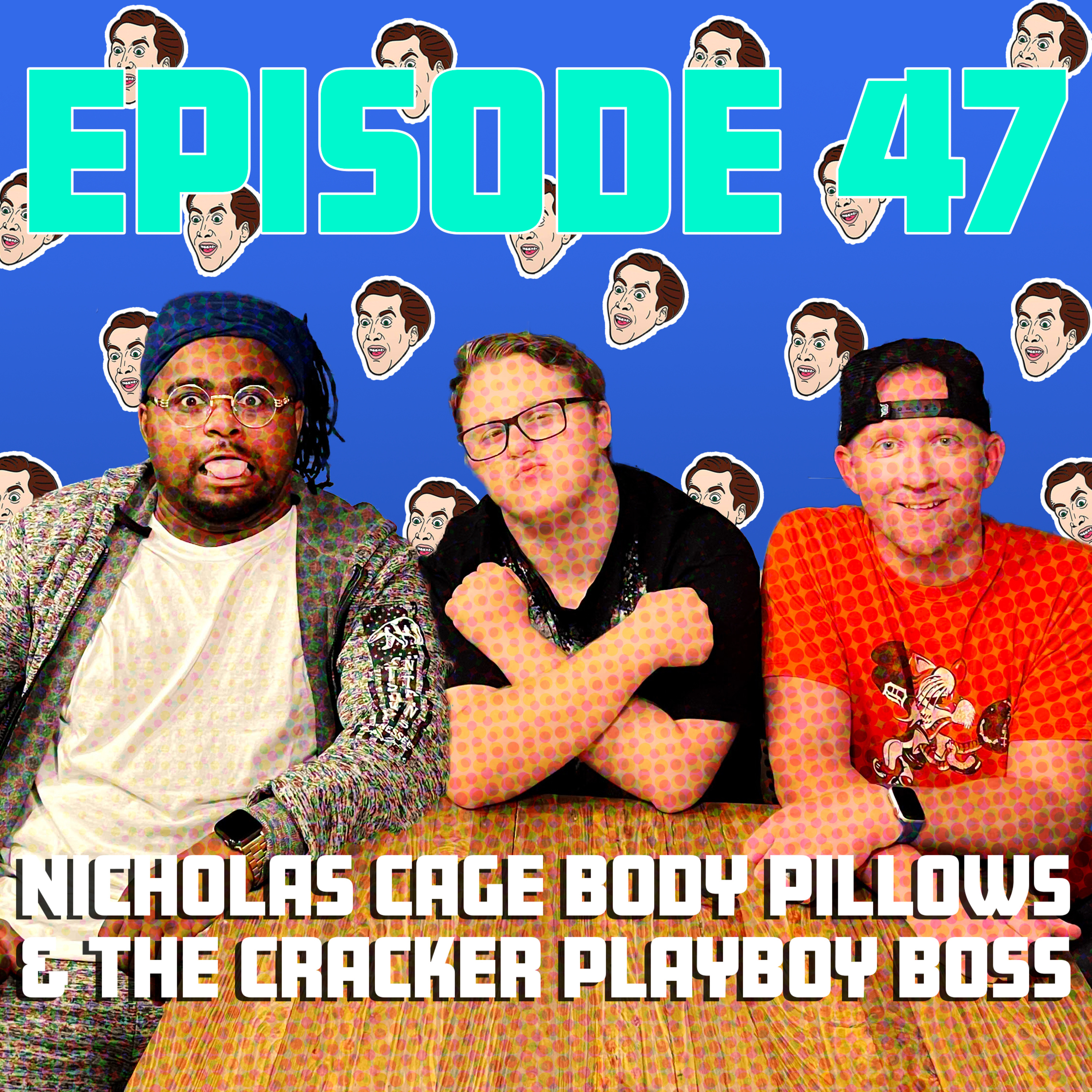 Nicholas Cage Body Pillows & the Cracker Playboy Boss