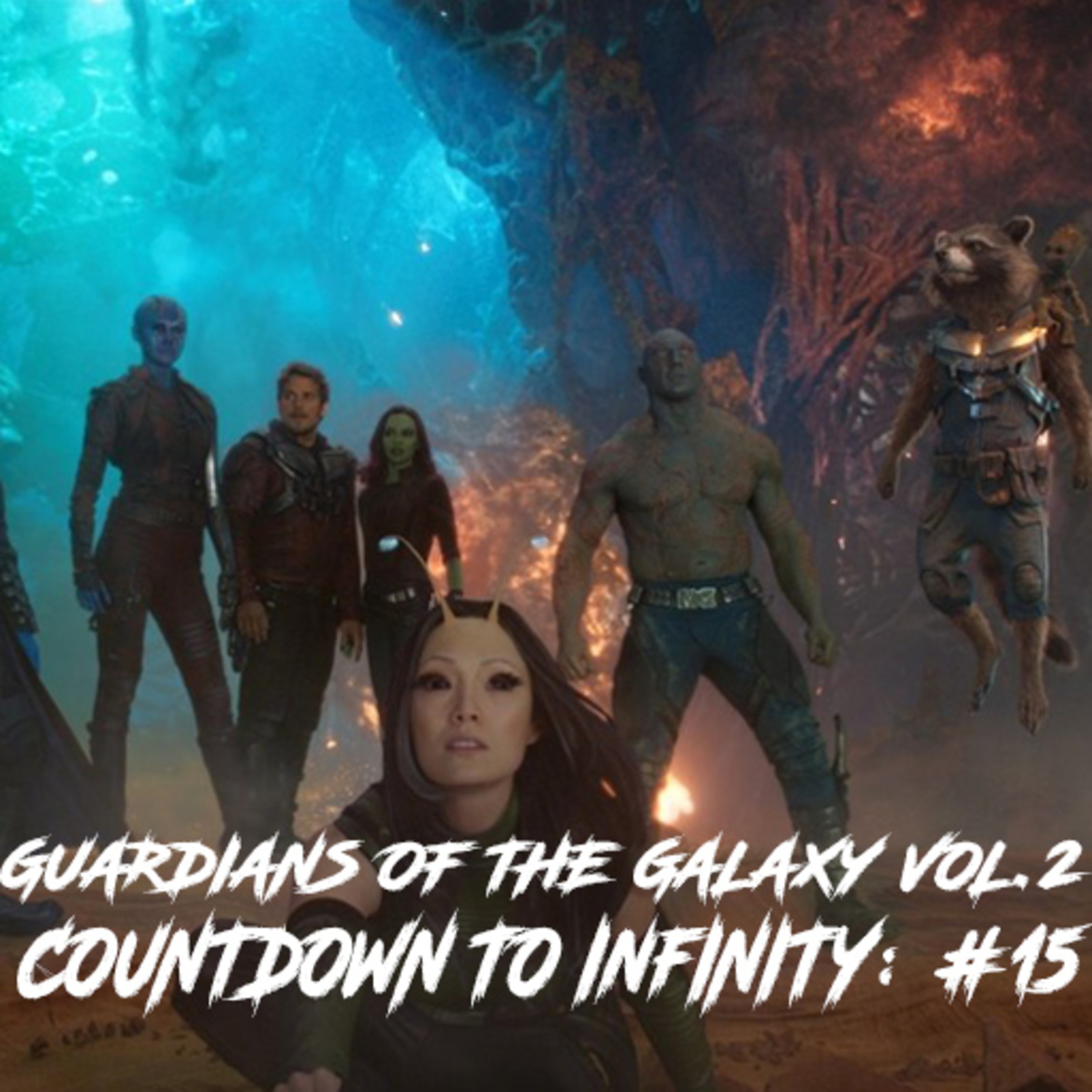 CDTI: Ep #15 Guardians of the Galaxy Vol.2