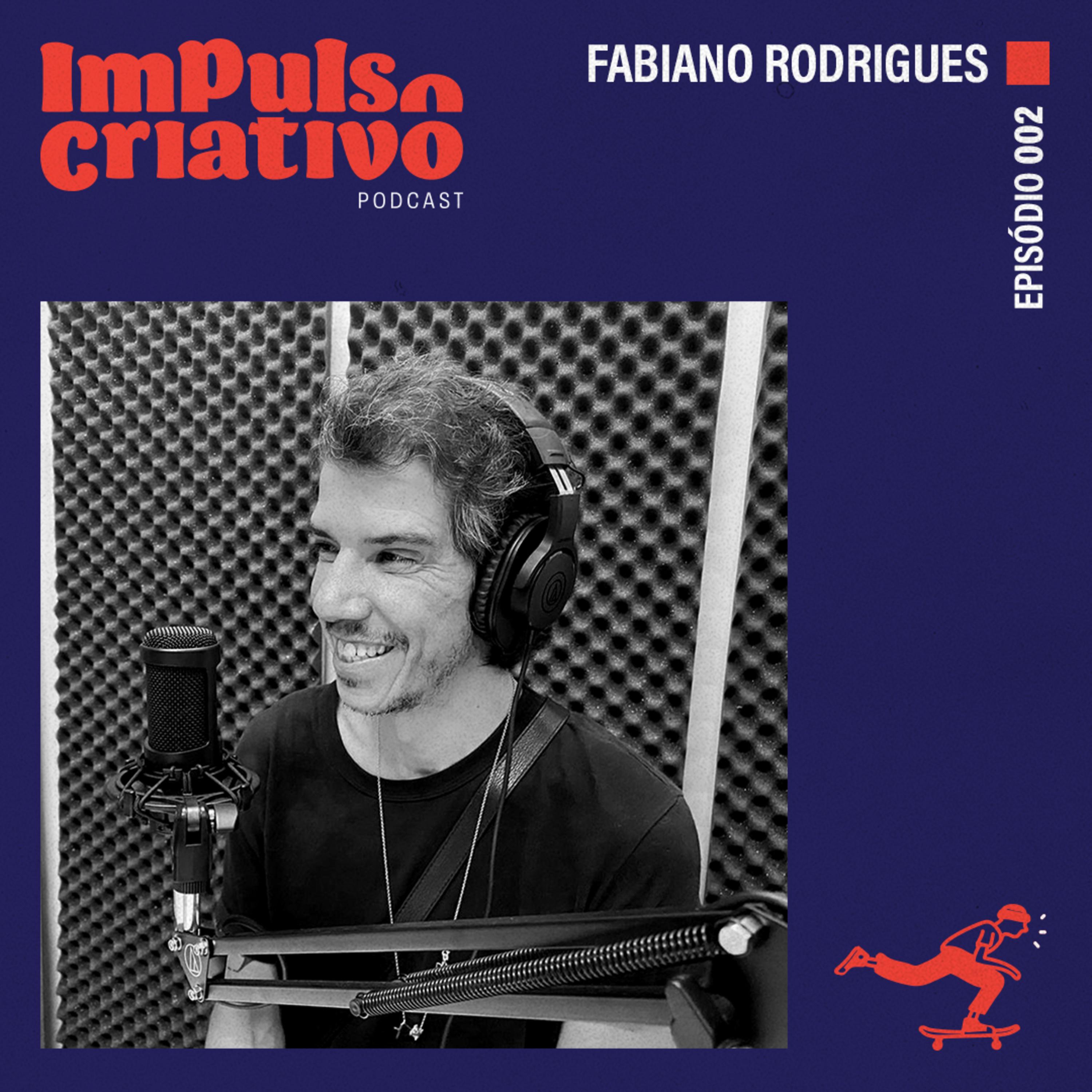 Impulso Criativo 002 - Fabiano Rodrigues episode artwork