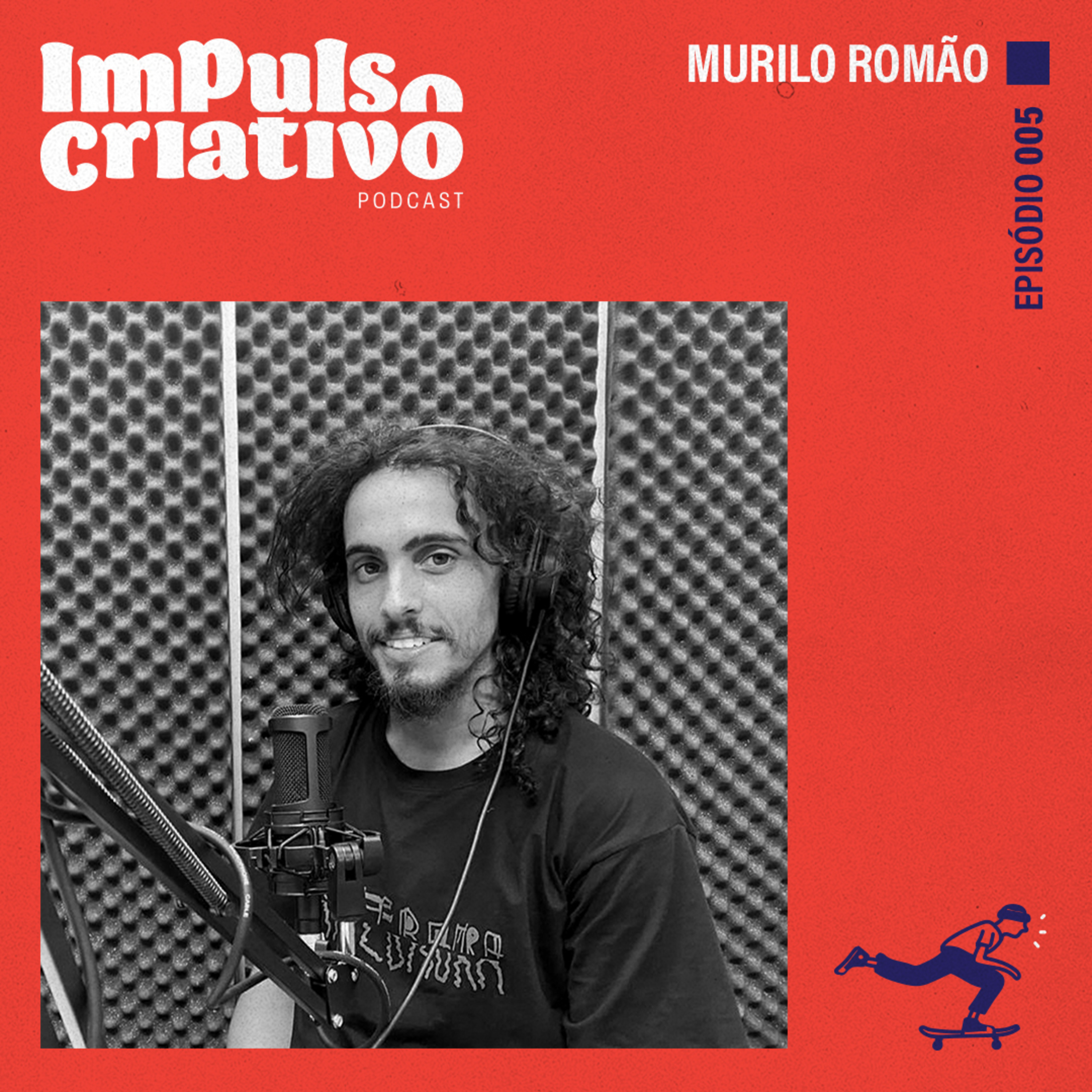 Impulso Criativo 005 - Murilo Romão episode artwork