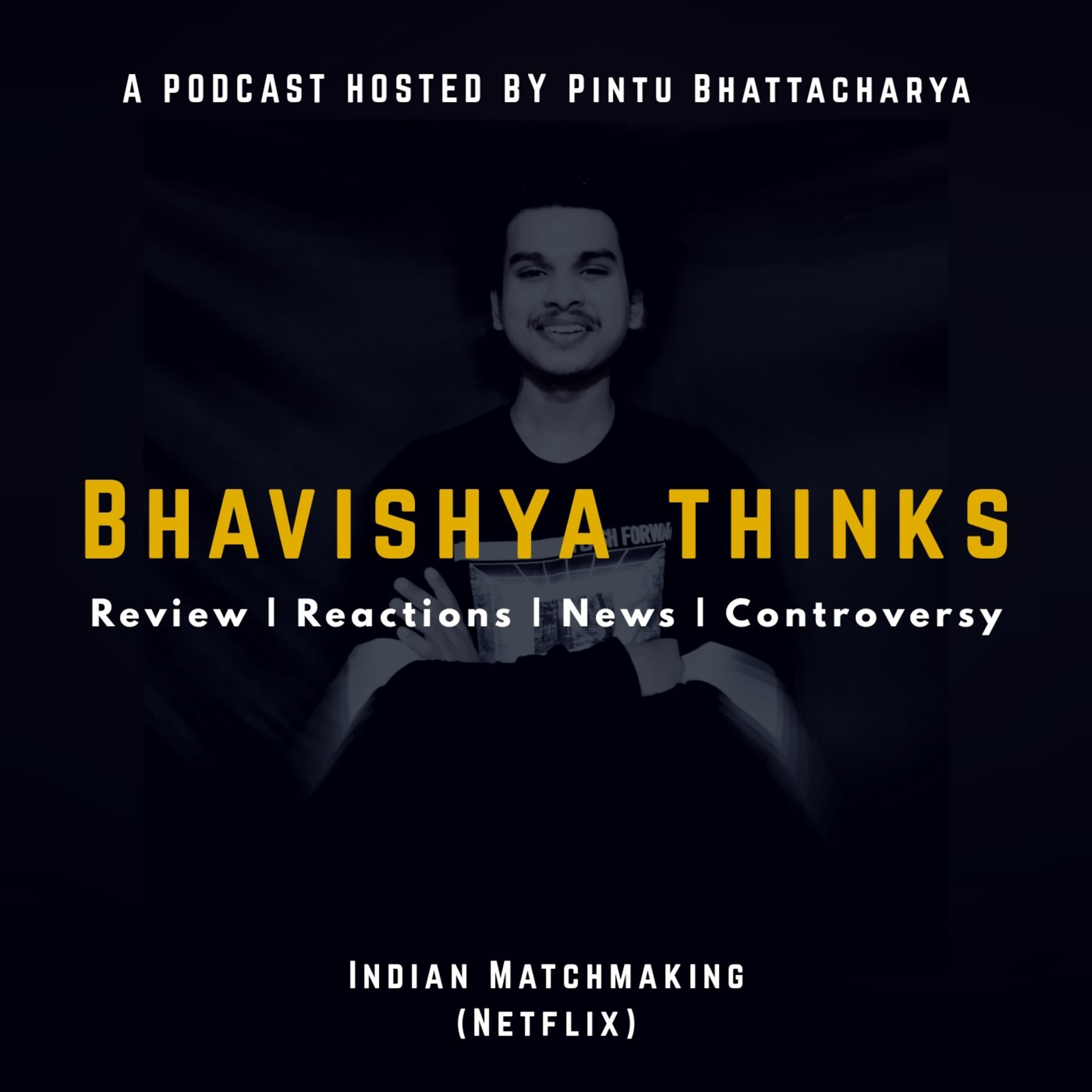 Indian Matchmaking ( Netflix )                 by Pintu Bhattacharya episode artwork
