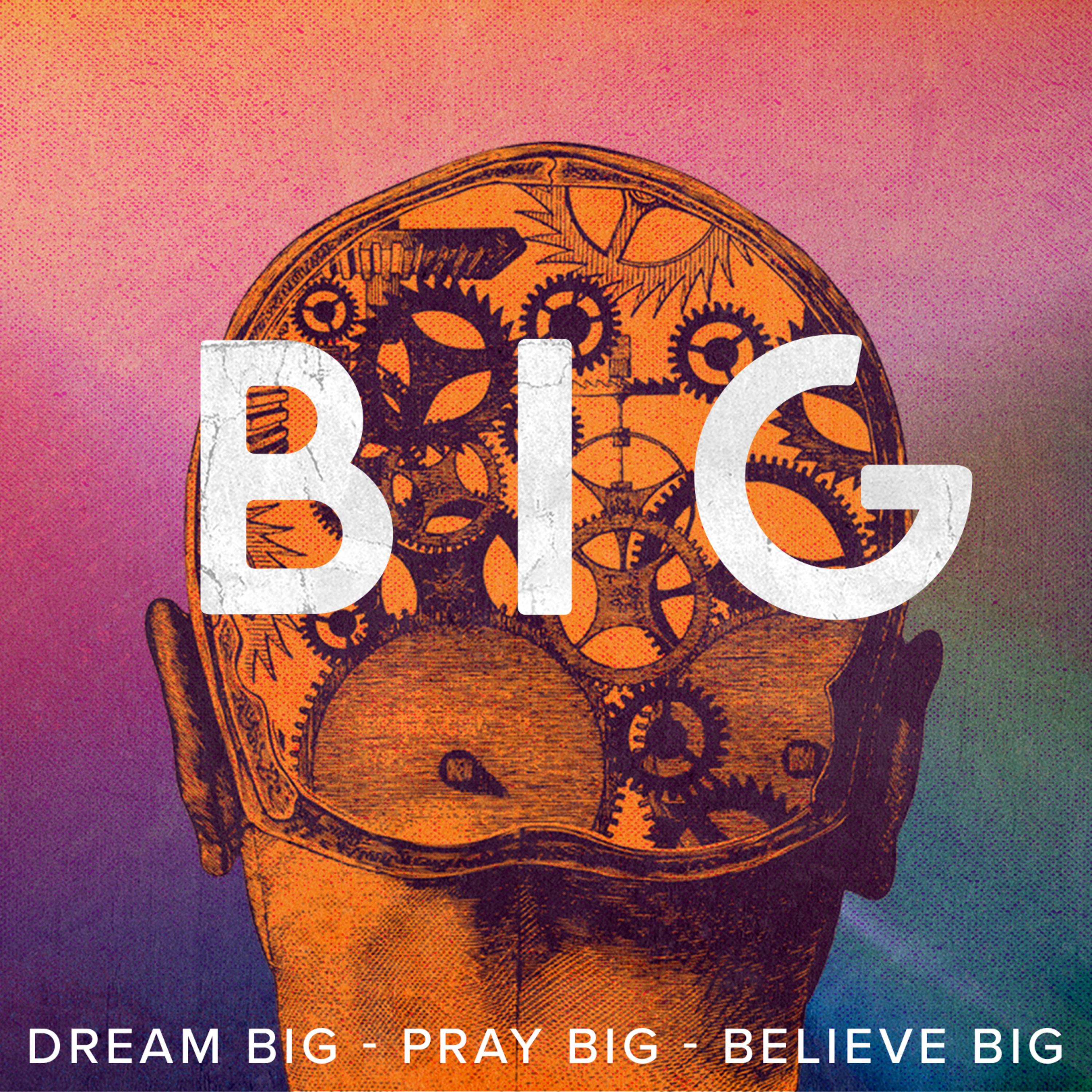 Believe Big 8-30-20 episode artwork