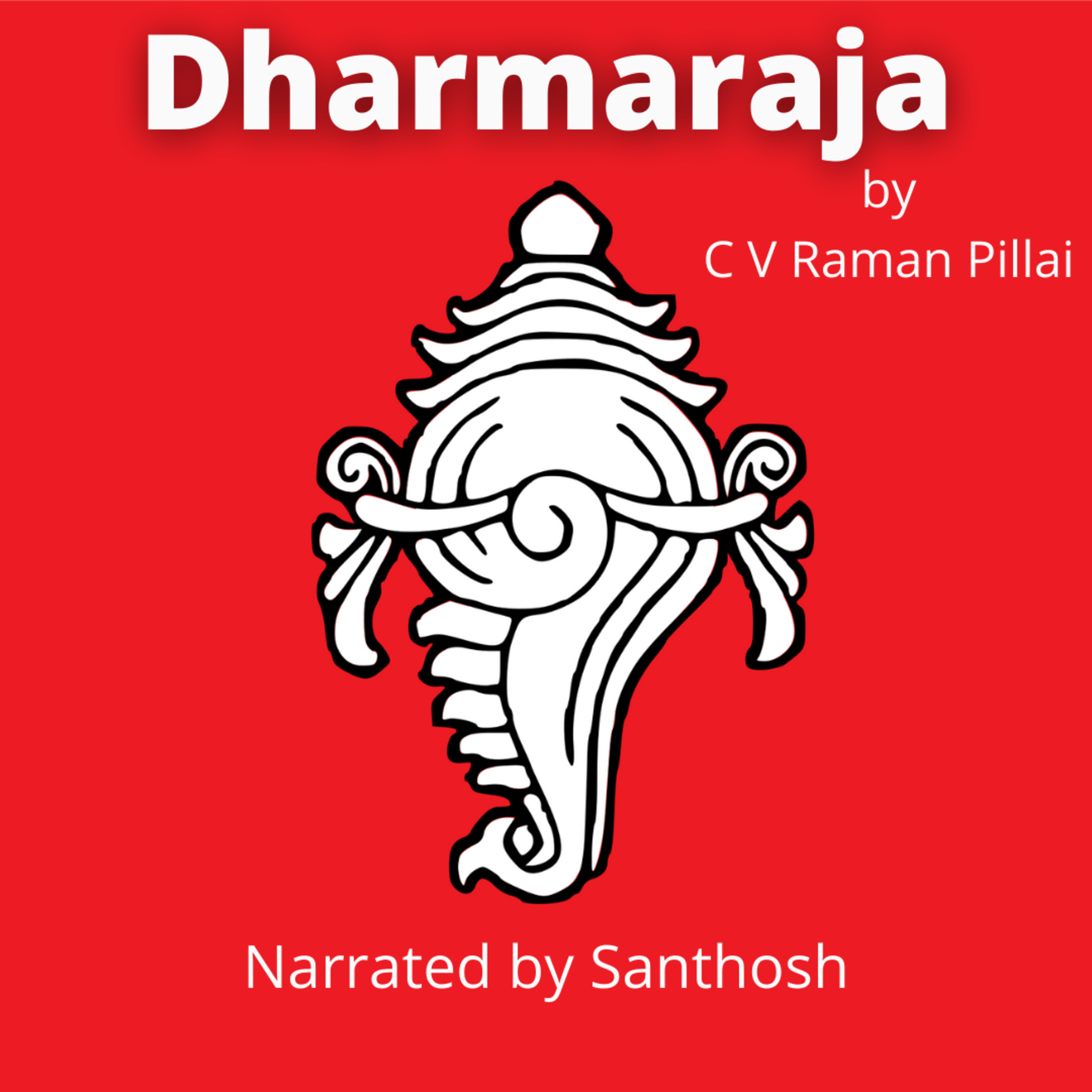 Dharmaraja Novel - A Podcast Series