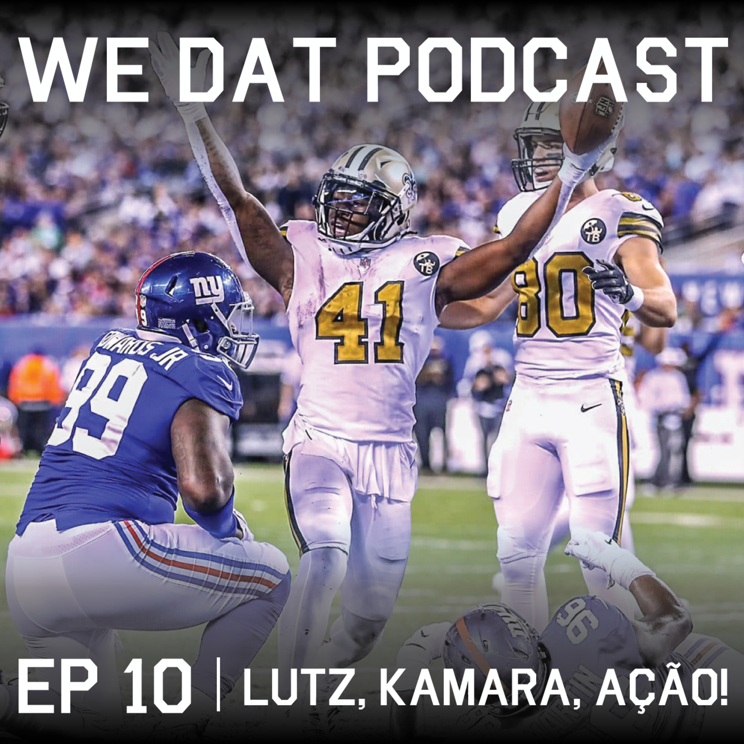 #10 - Lutz, Kamara, Ação! Análise de Saints 33x18 Giants episode artwork