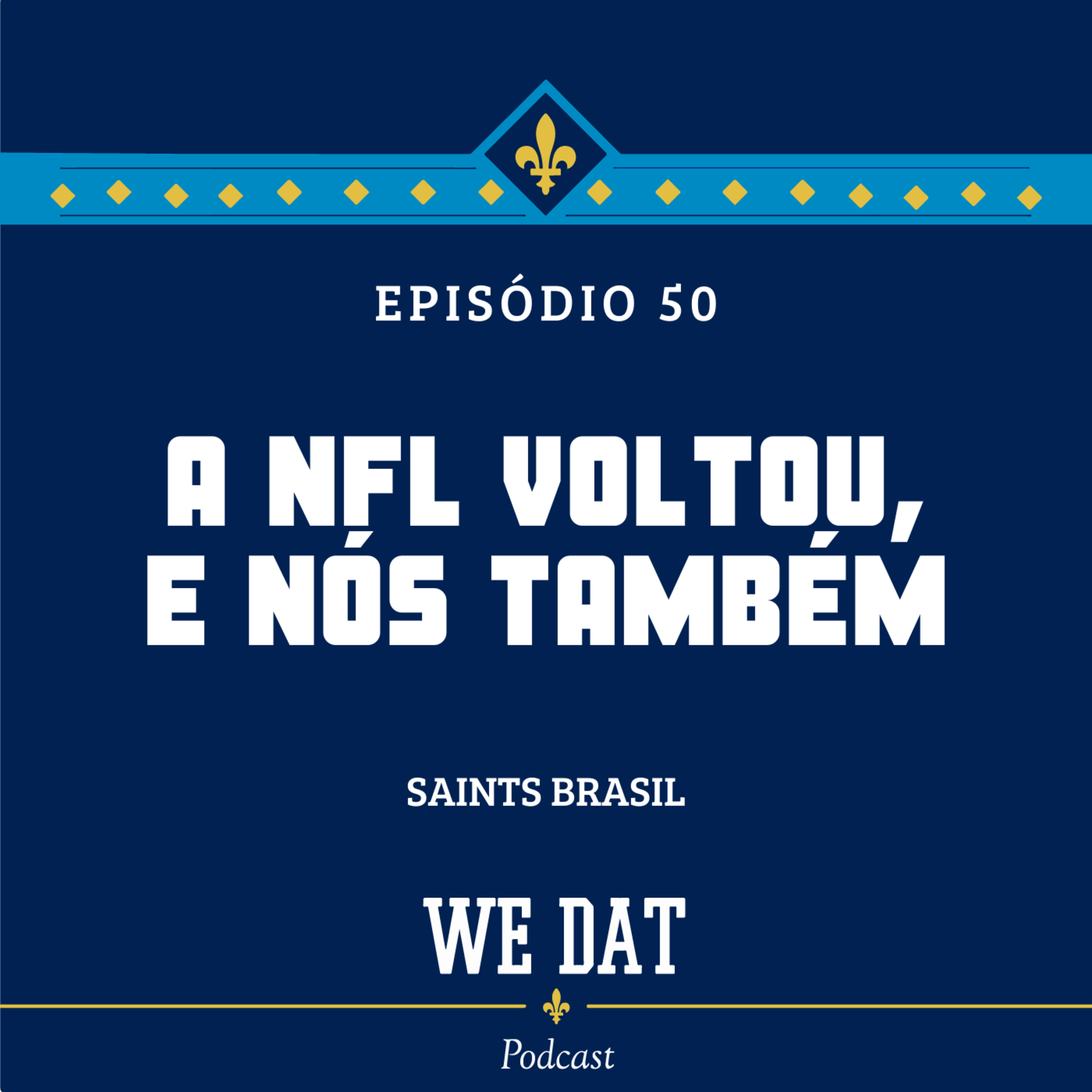 #50 - A NFL Voltou e Nós Também episode artwork