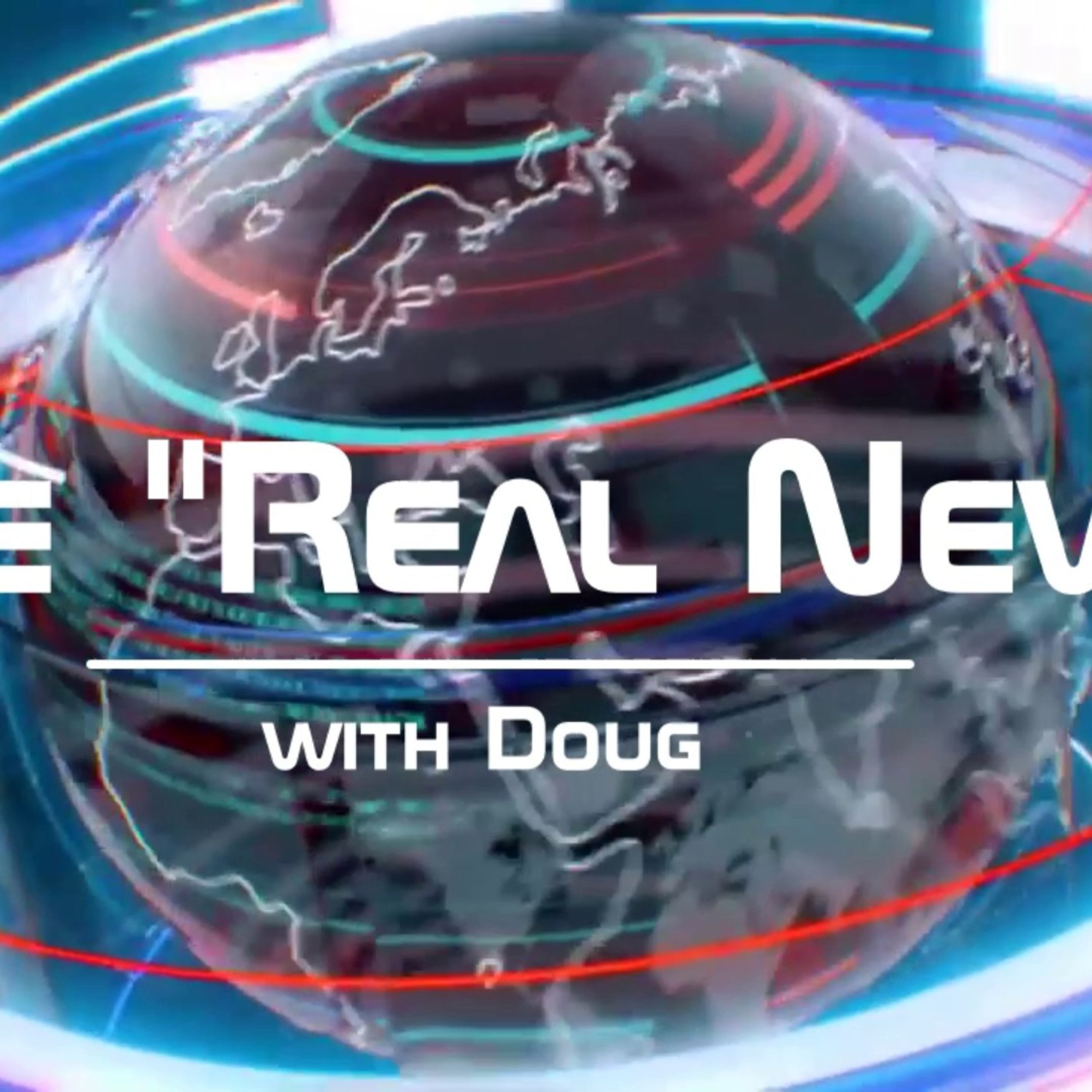 "Real News" with Doug e2 episode artwork