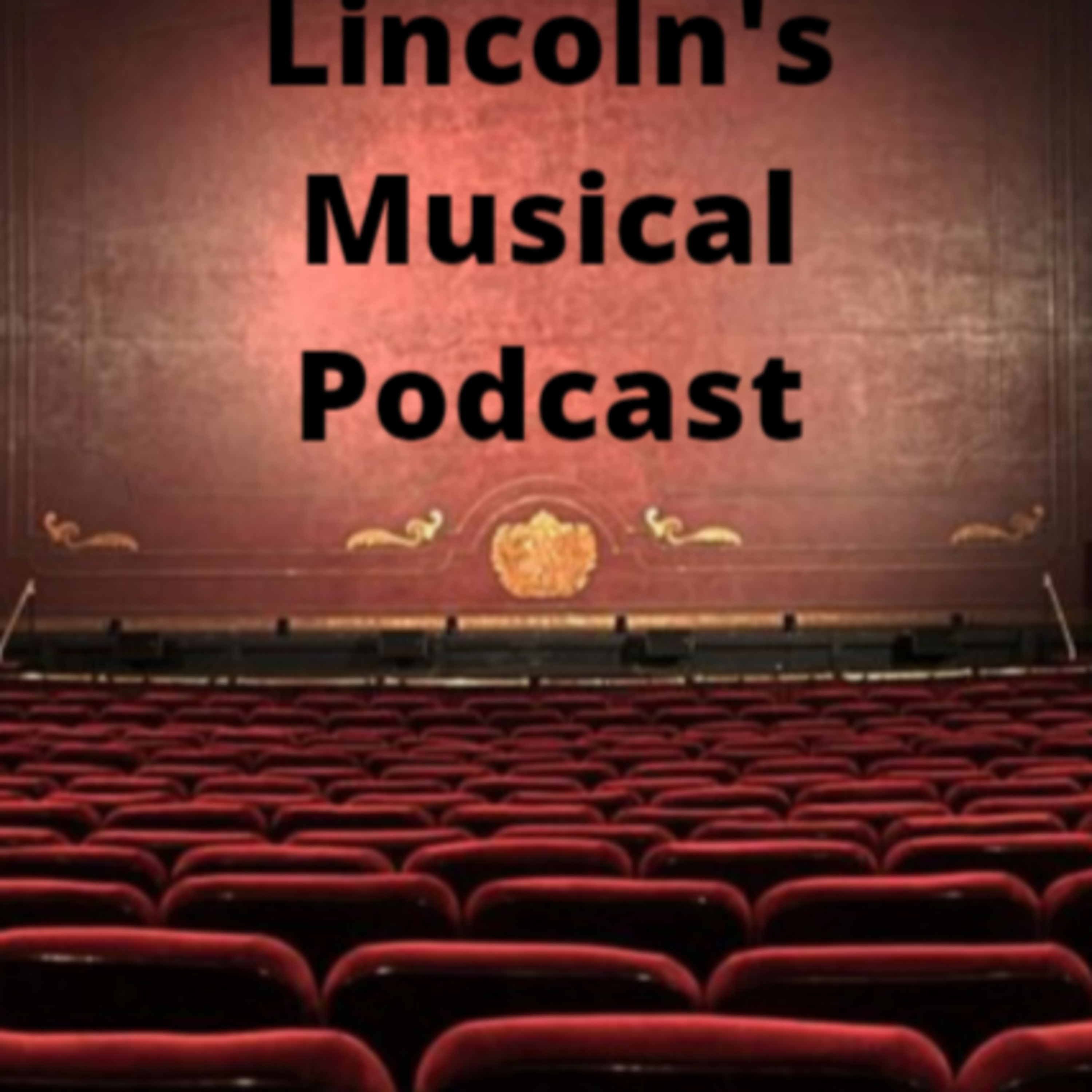 Lincoln\'s Musical Podcast
