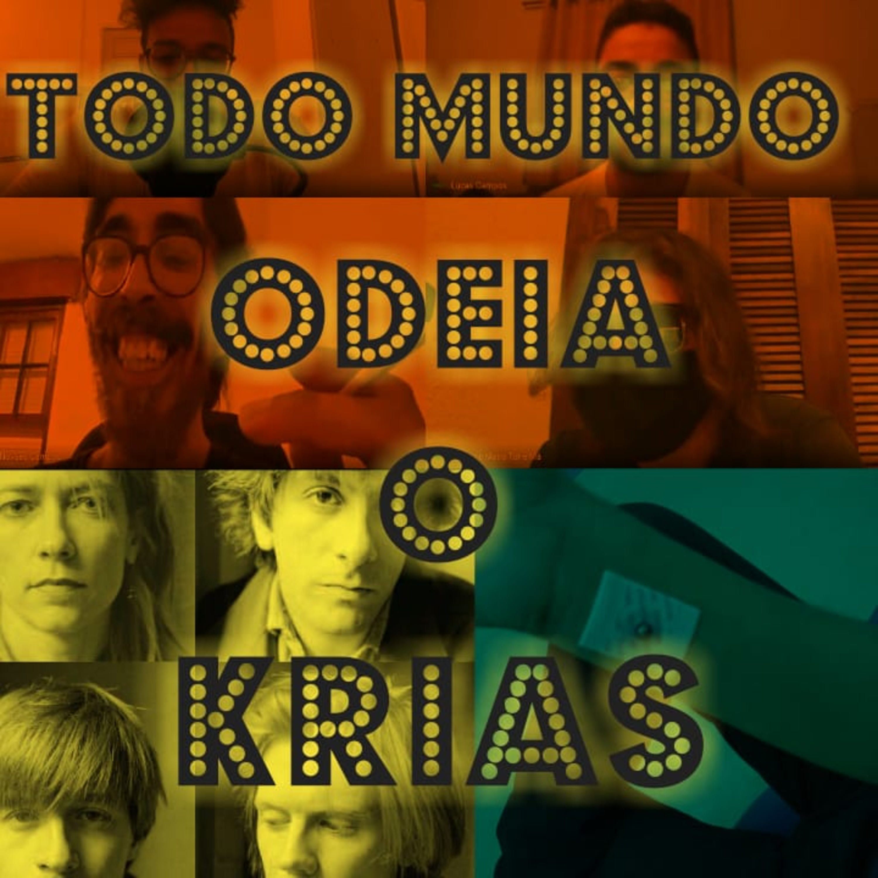 Todo Mundo Odeia o Krias