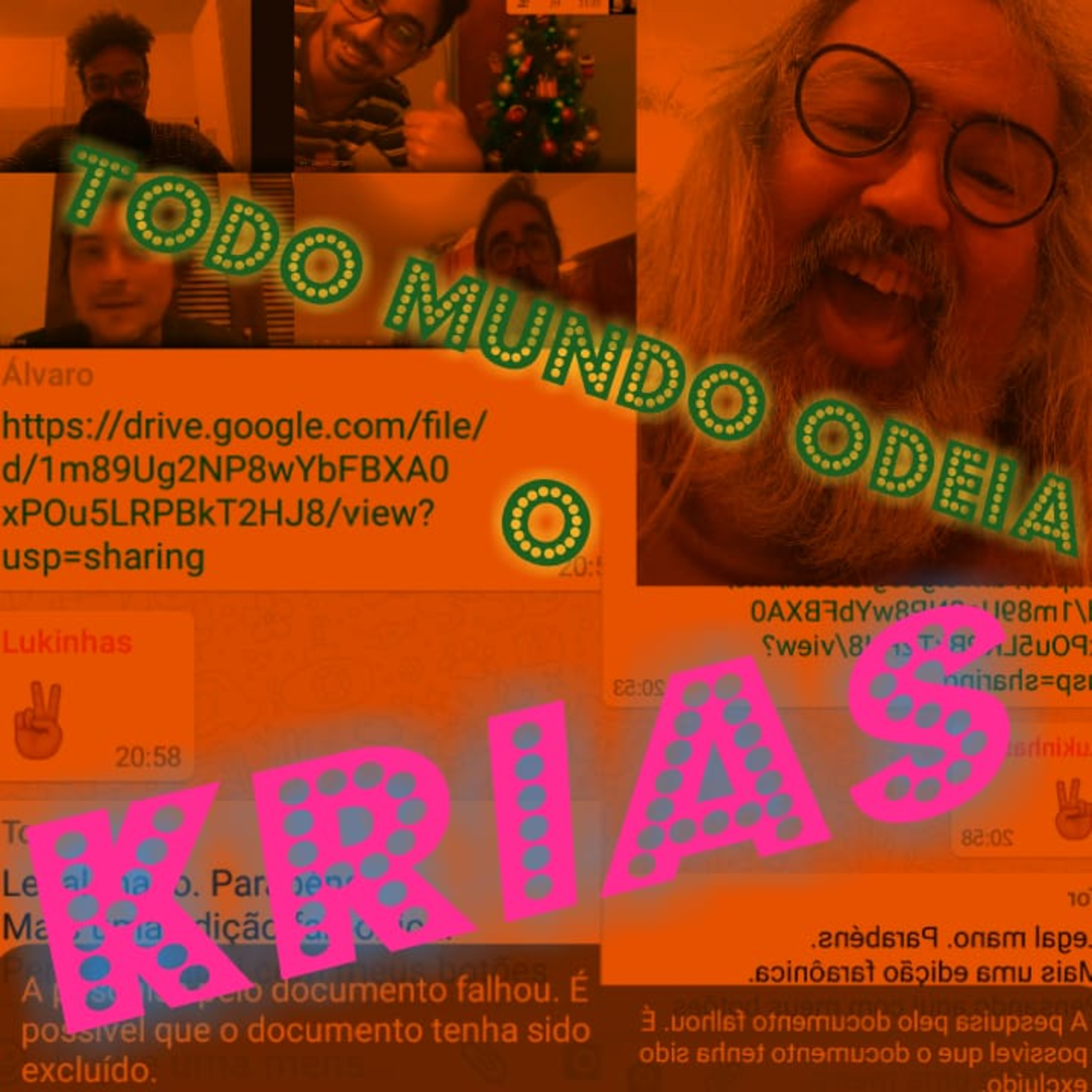 Todo Mundo Odeia o Krias