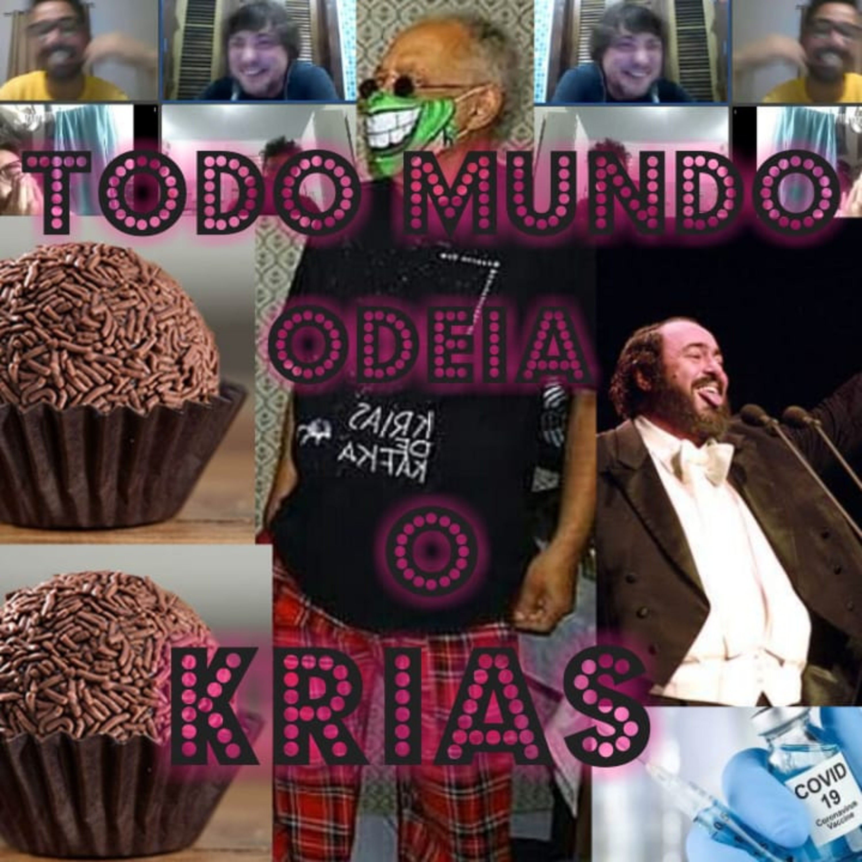 Todo Mundo Odeia o Krias
