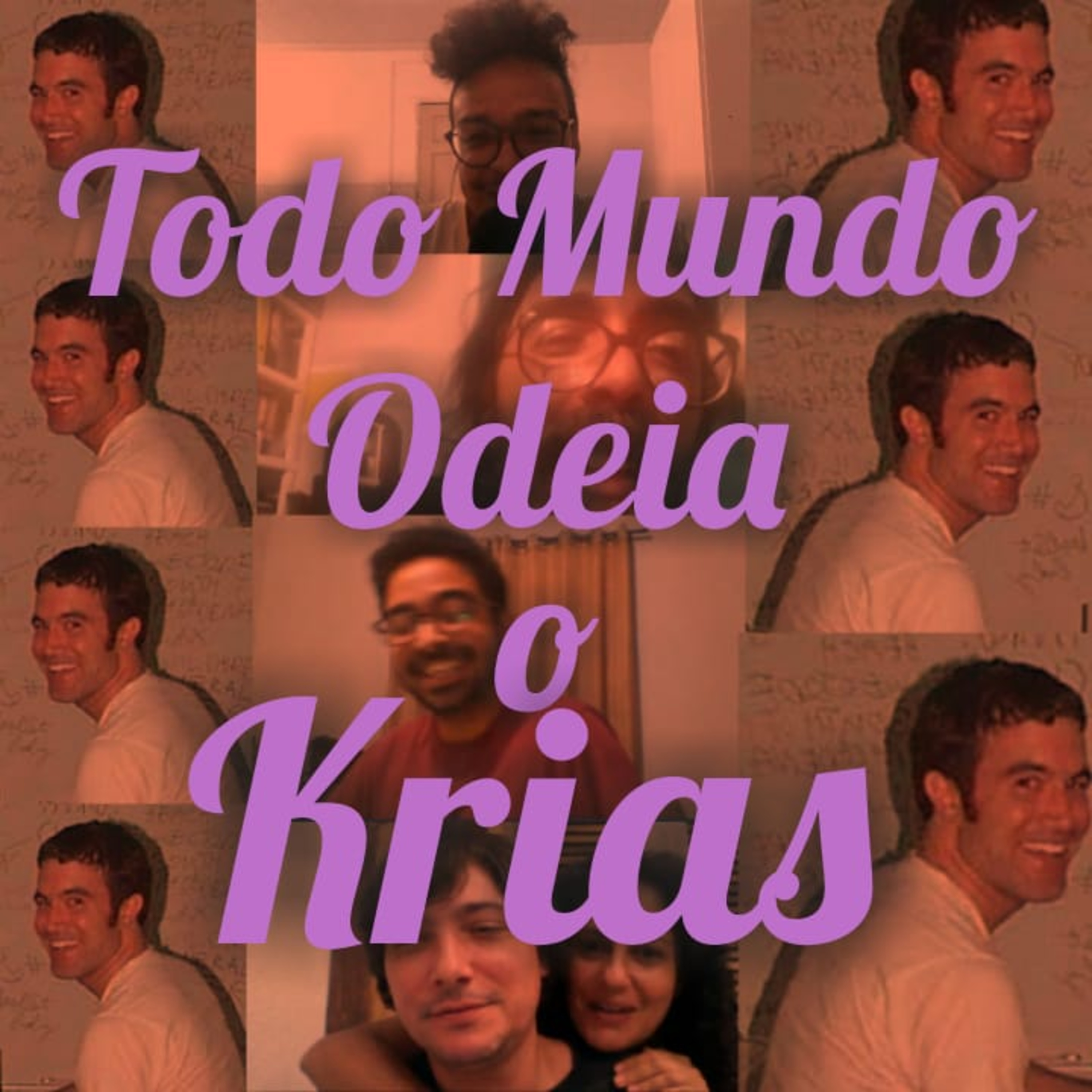 Todo Mundo Odeia o Krias