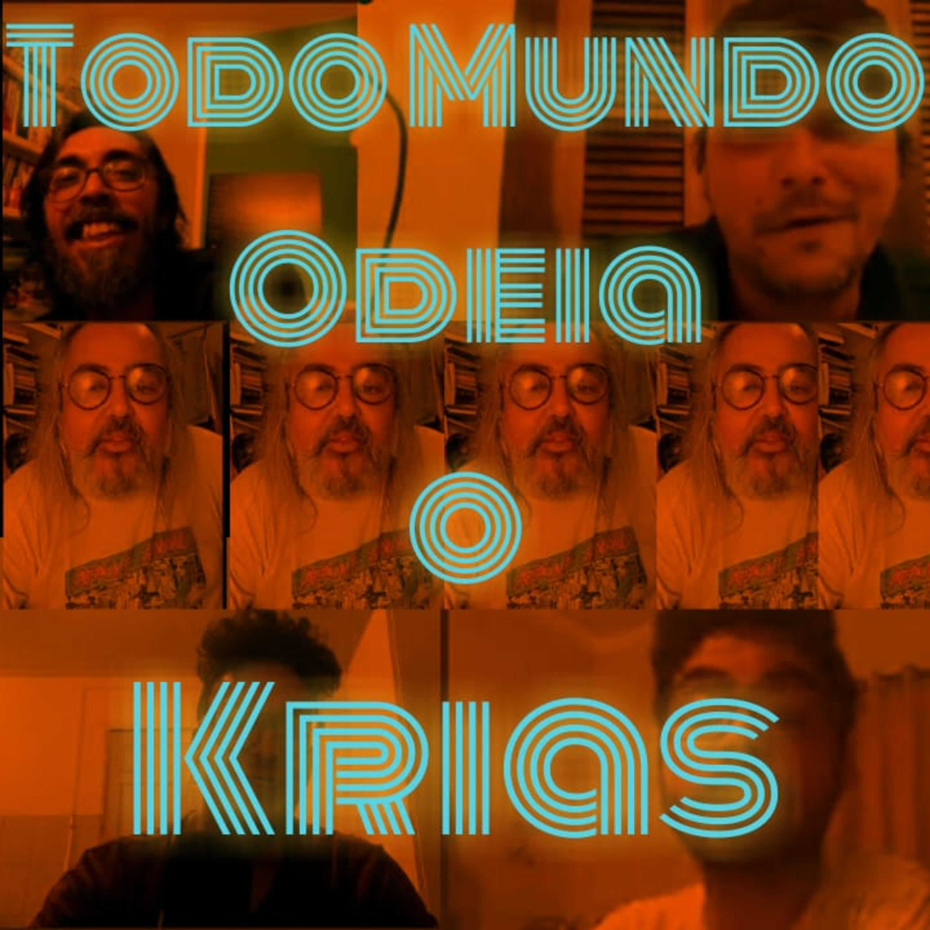 Todo Mundo Odeia o Krias