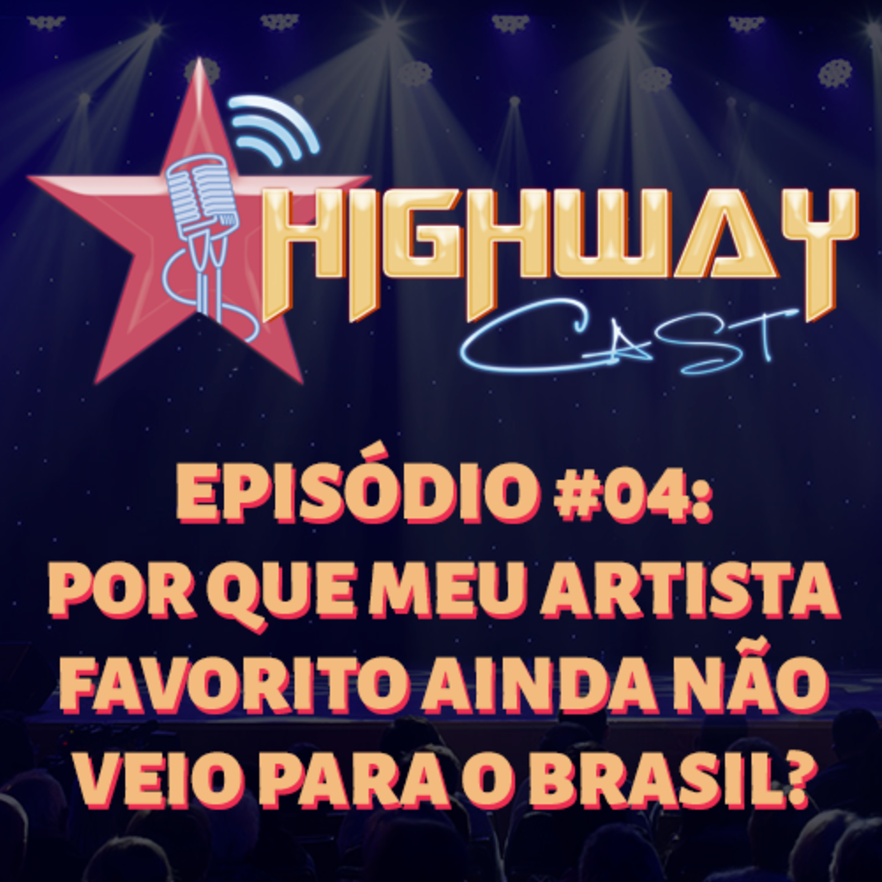 HighwayCAST #4 - Não veio aí! episode artwork
