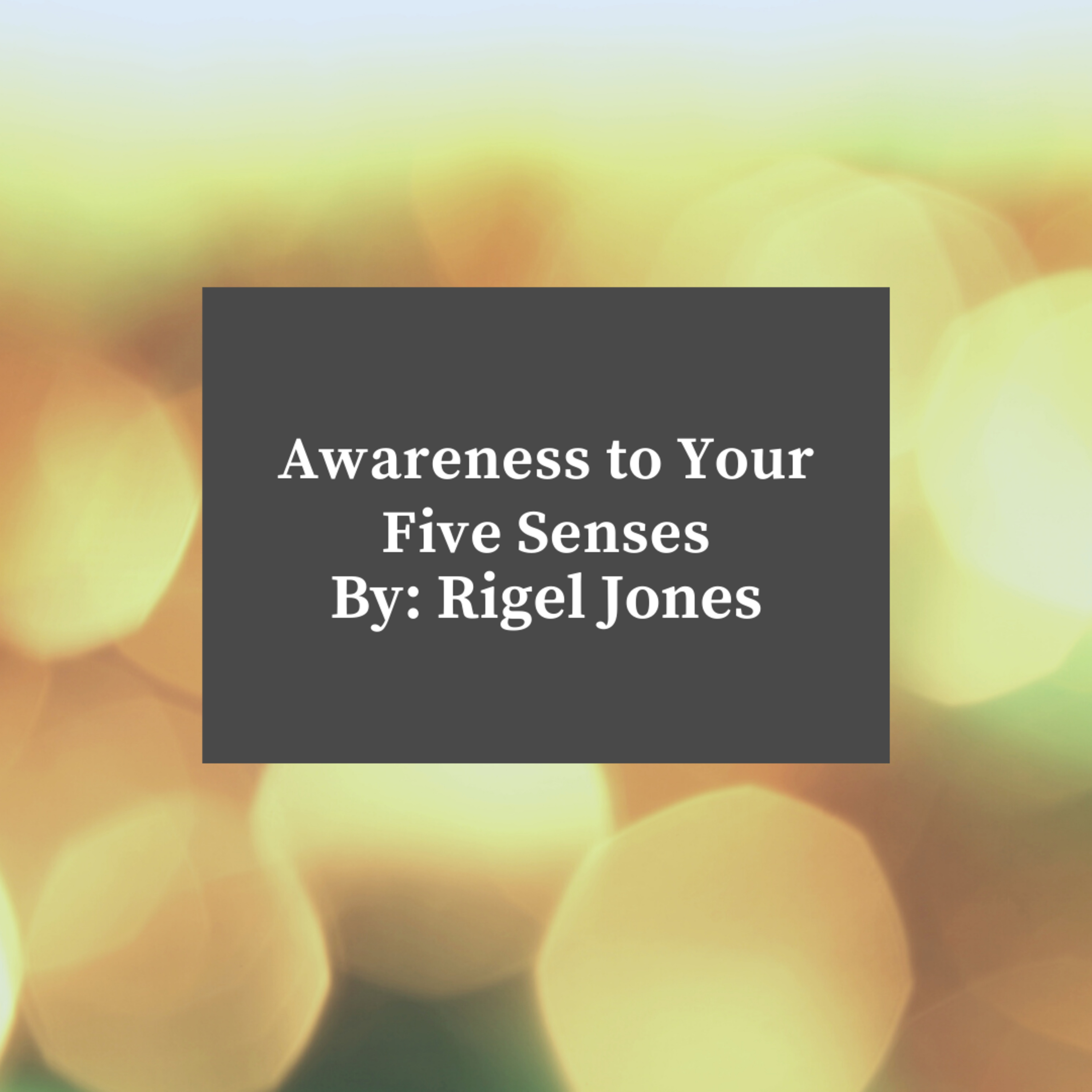 Bring Awareness to Your Five Senses episode artwork
