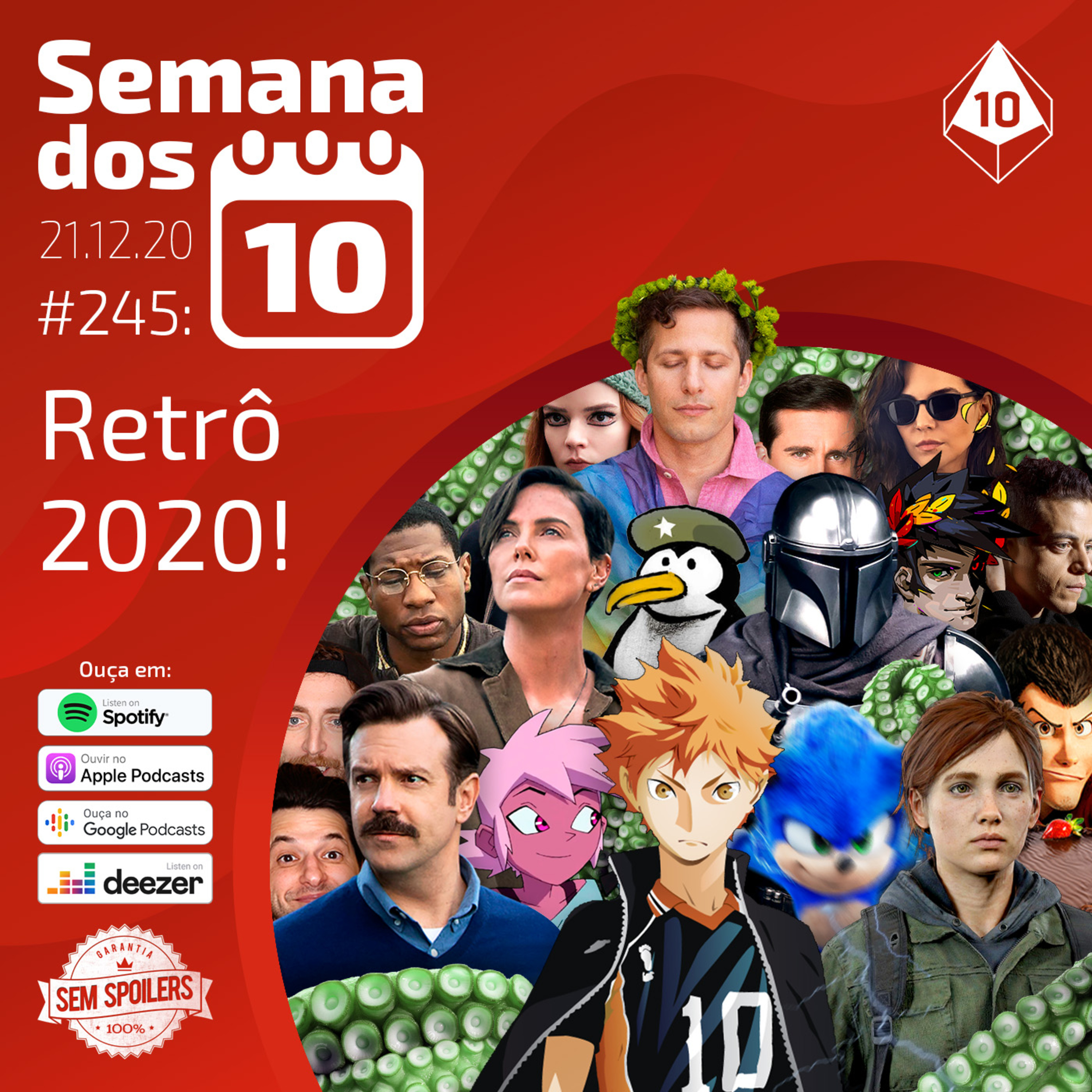 Semana dos 10 #245 | RetrĂŽ 2020!