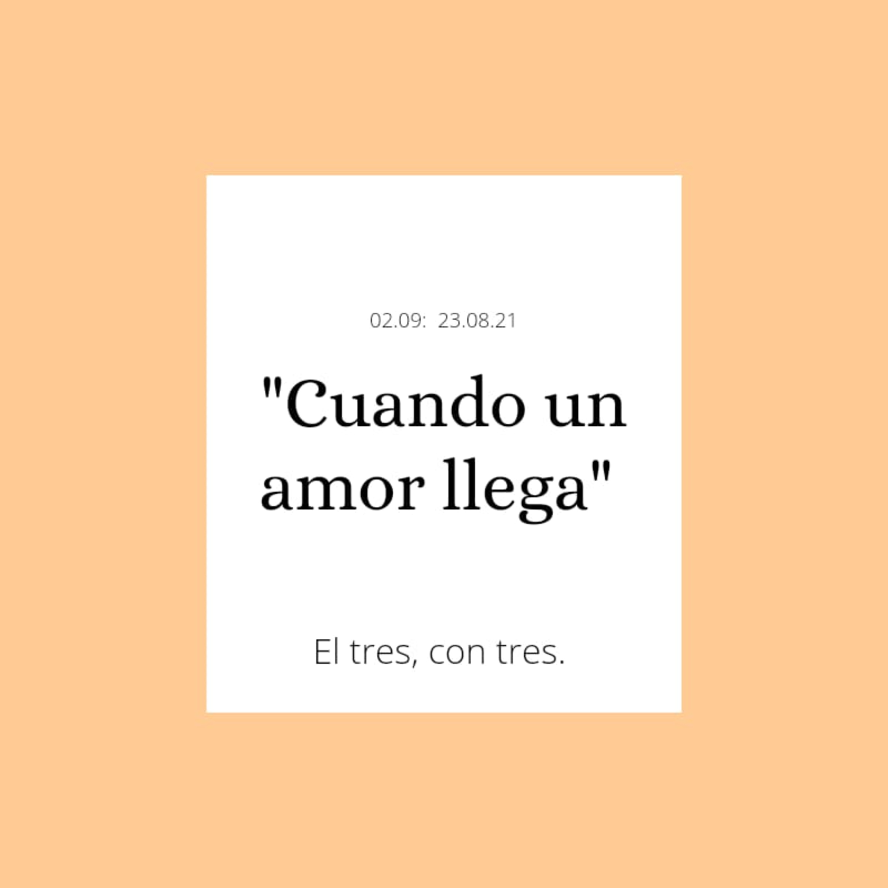 Cuando un amor llega