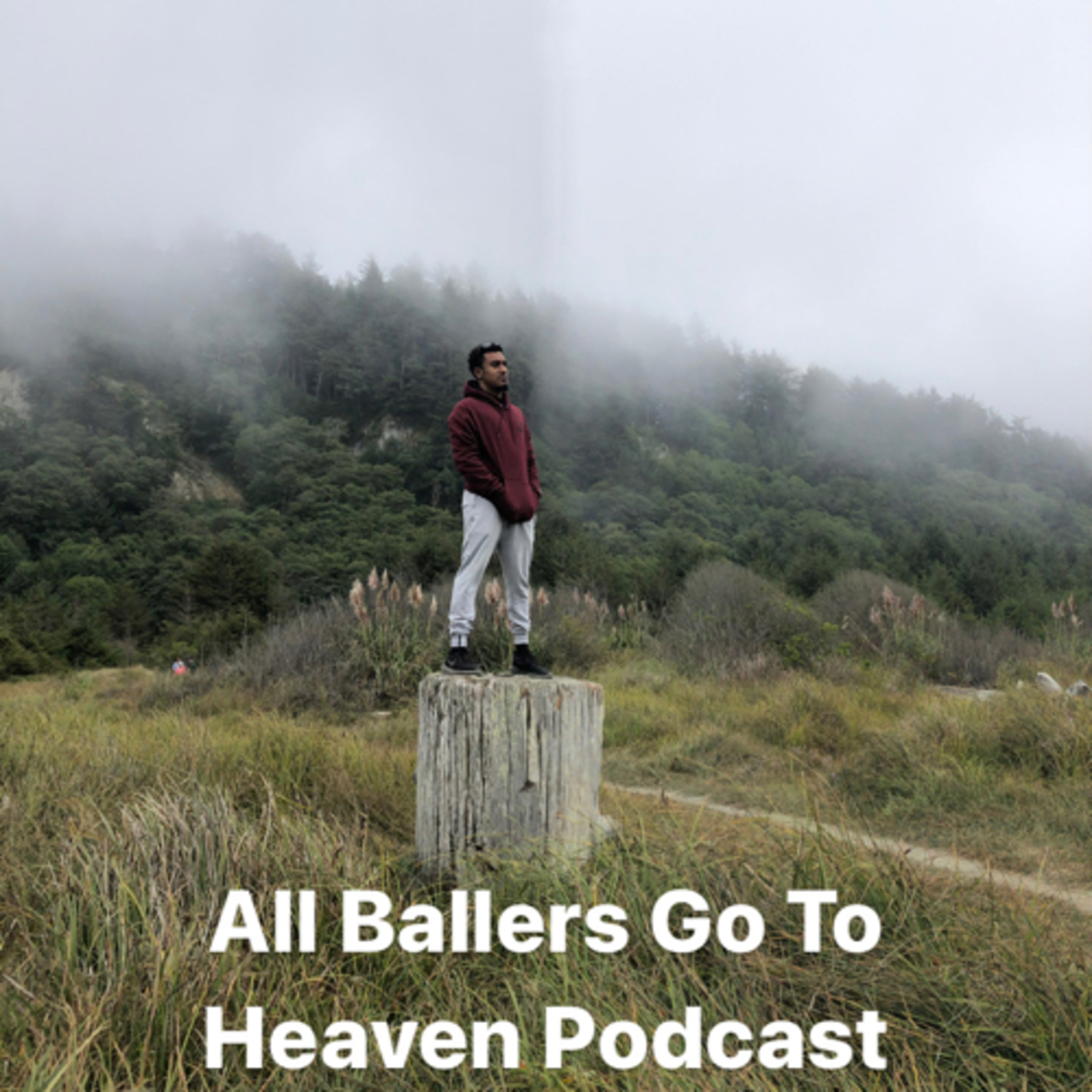 All Ballers Go To Heaven Podcast