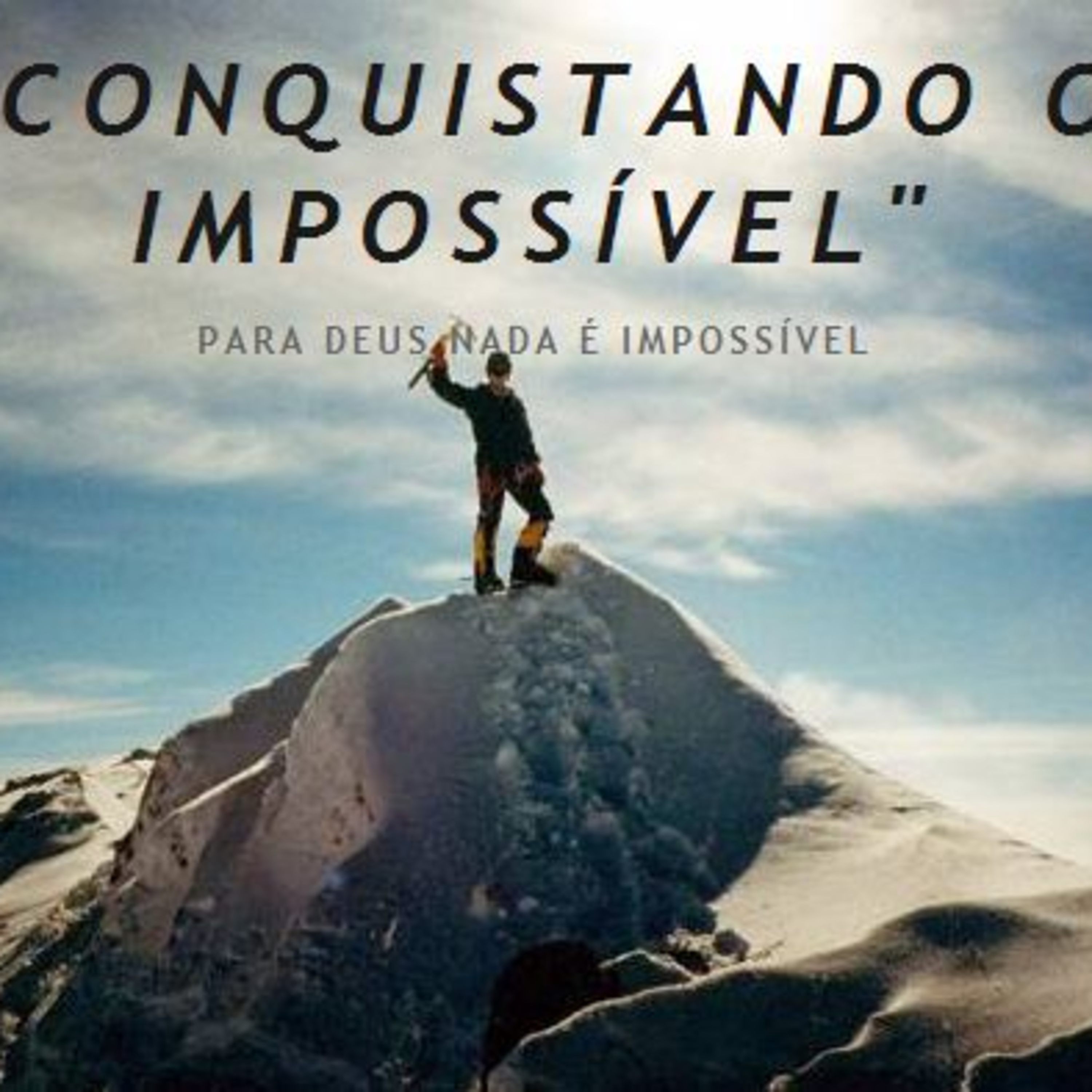 117 CONQUISTE O IMPOSSÍVEL!!! episode artwork