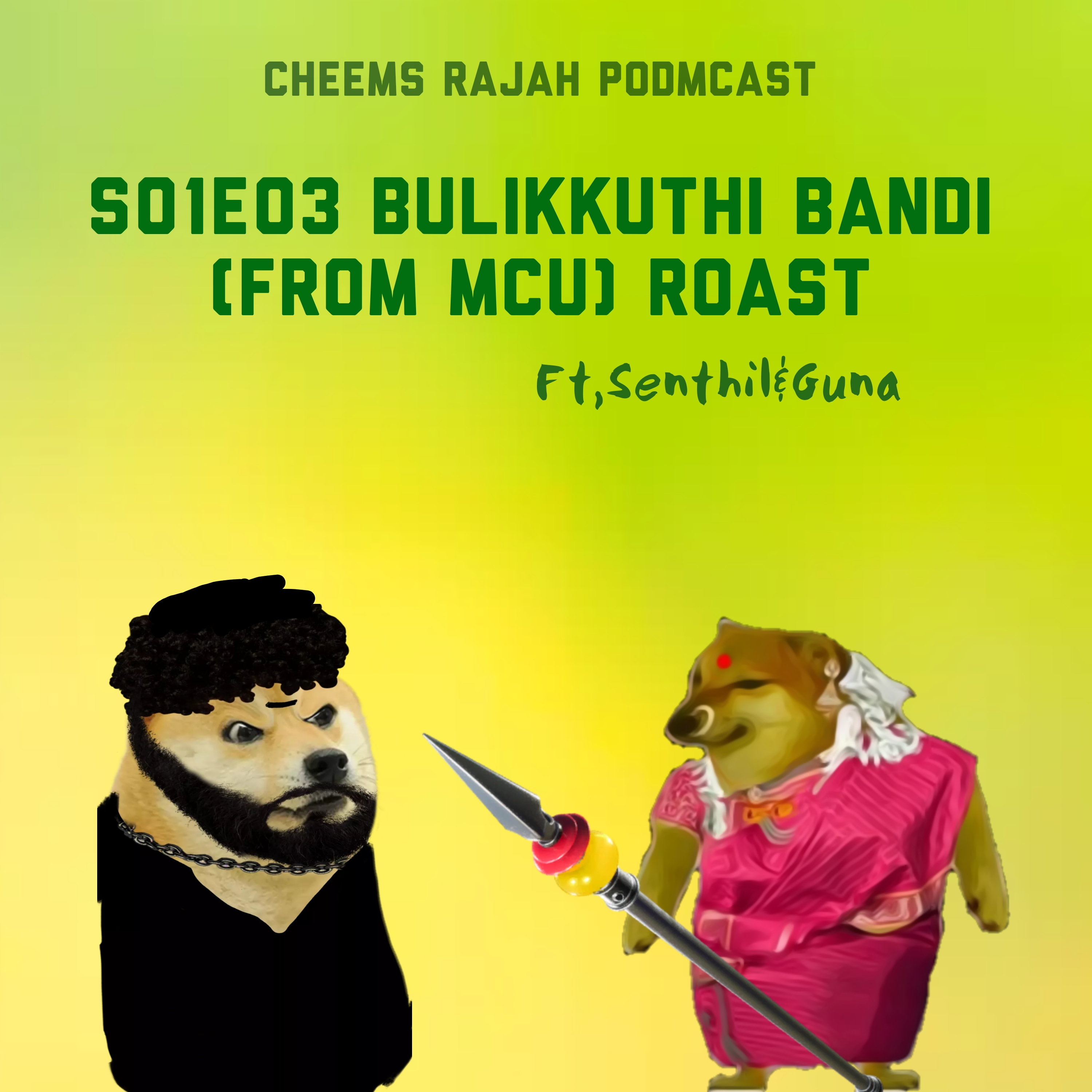 Cheems Rajah Podmcast