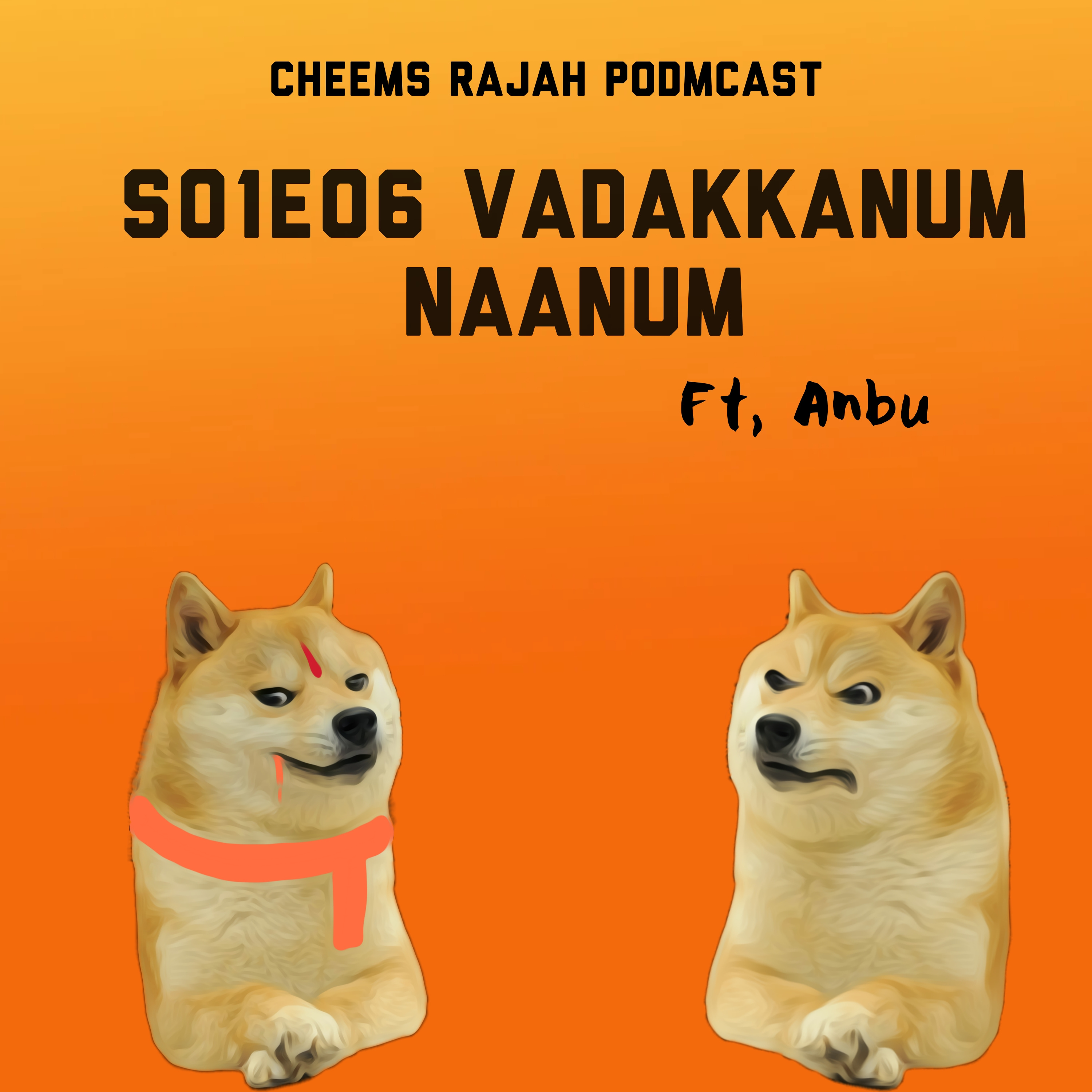 Cheems Rajah Podmcast