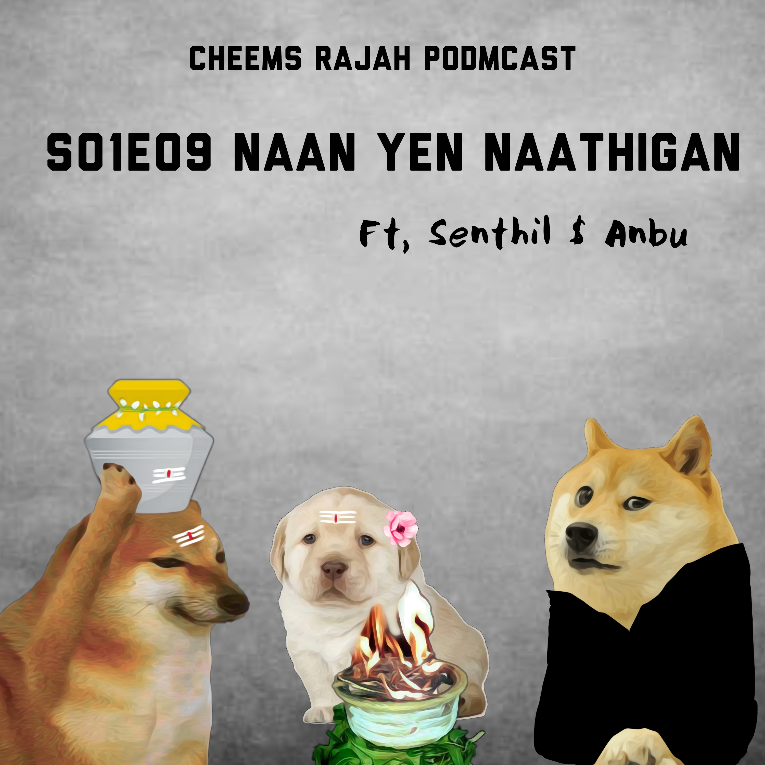 Cheems Rajah Podmcast