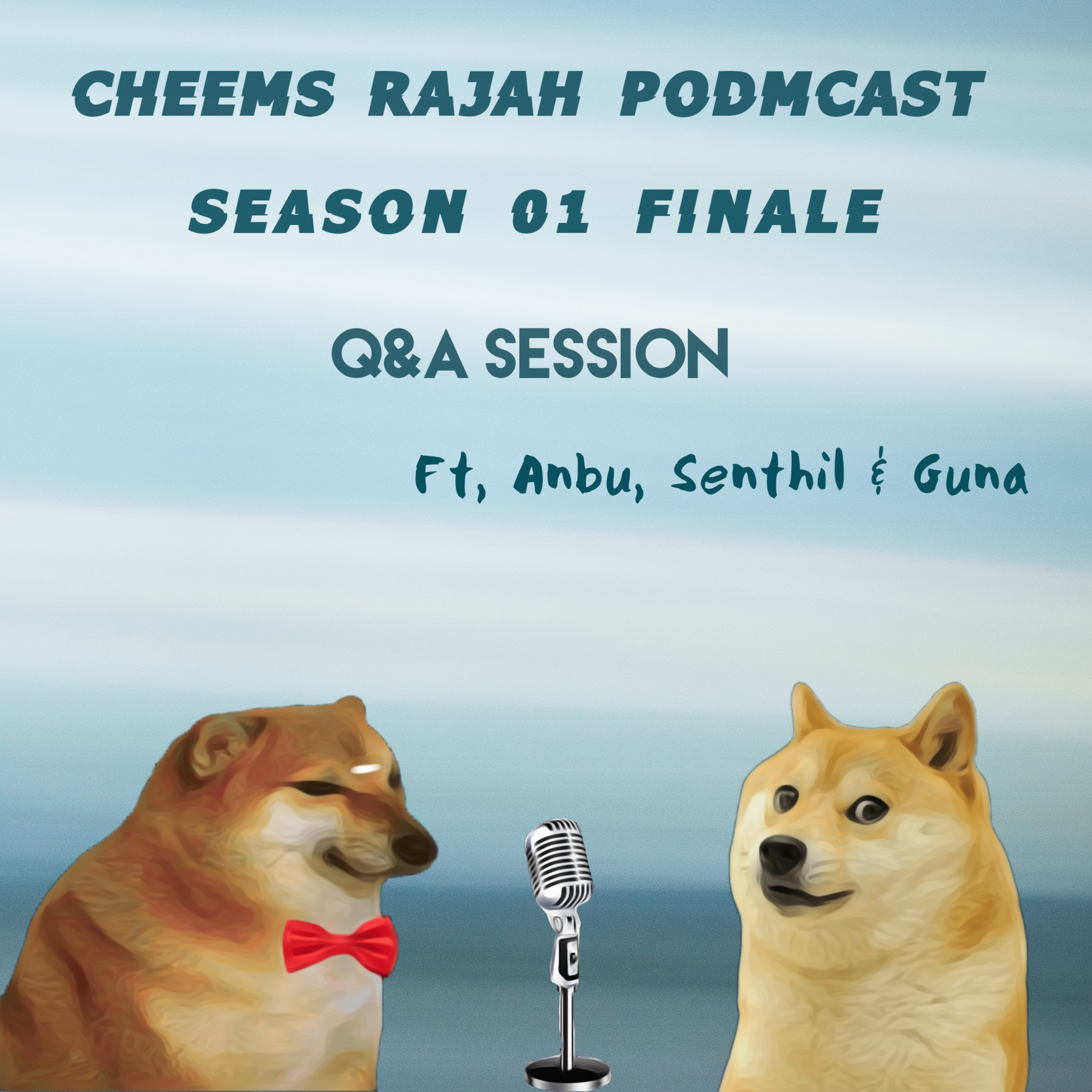Cheems Rajah Podmcast