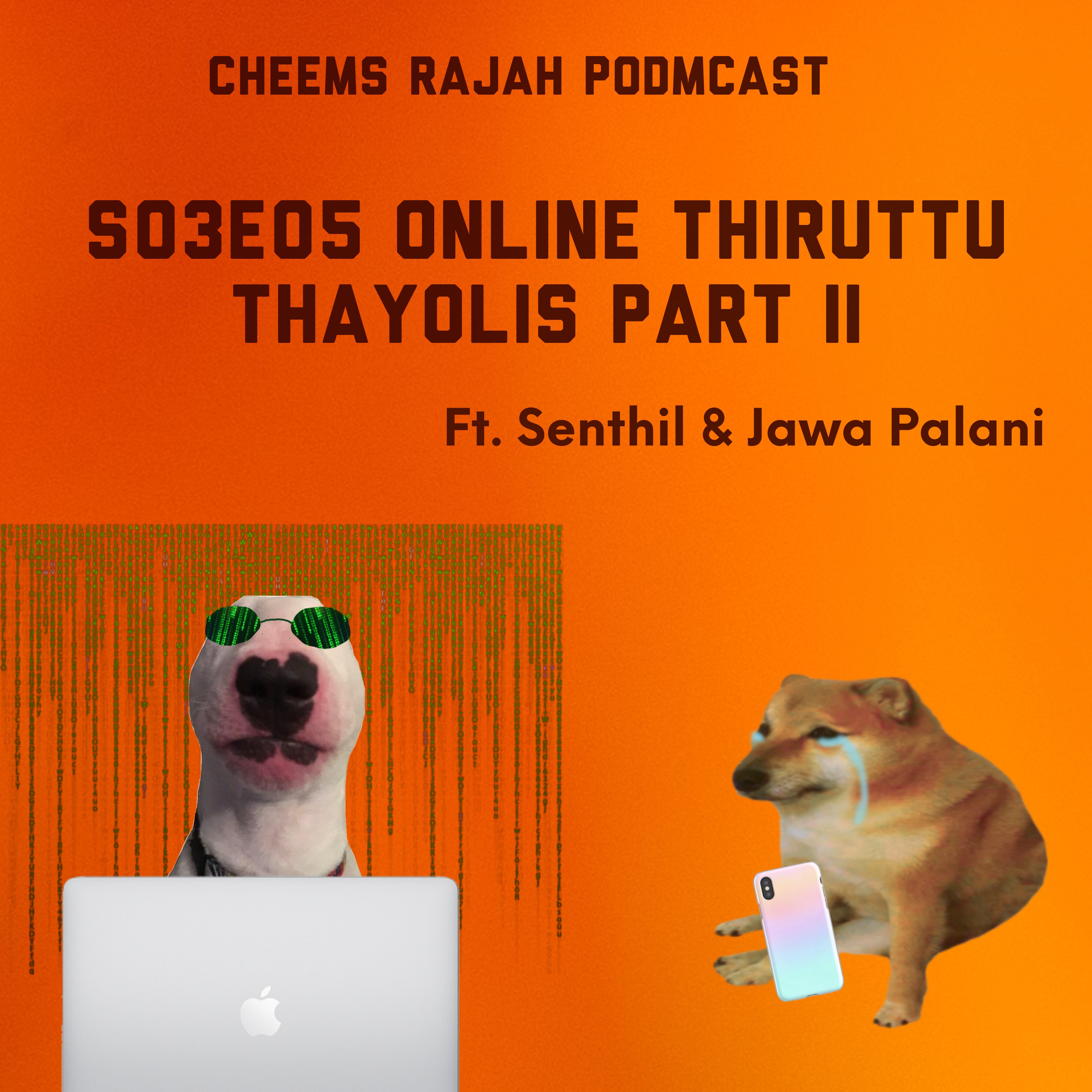 Cheems Rajah Podmcast