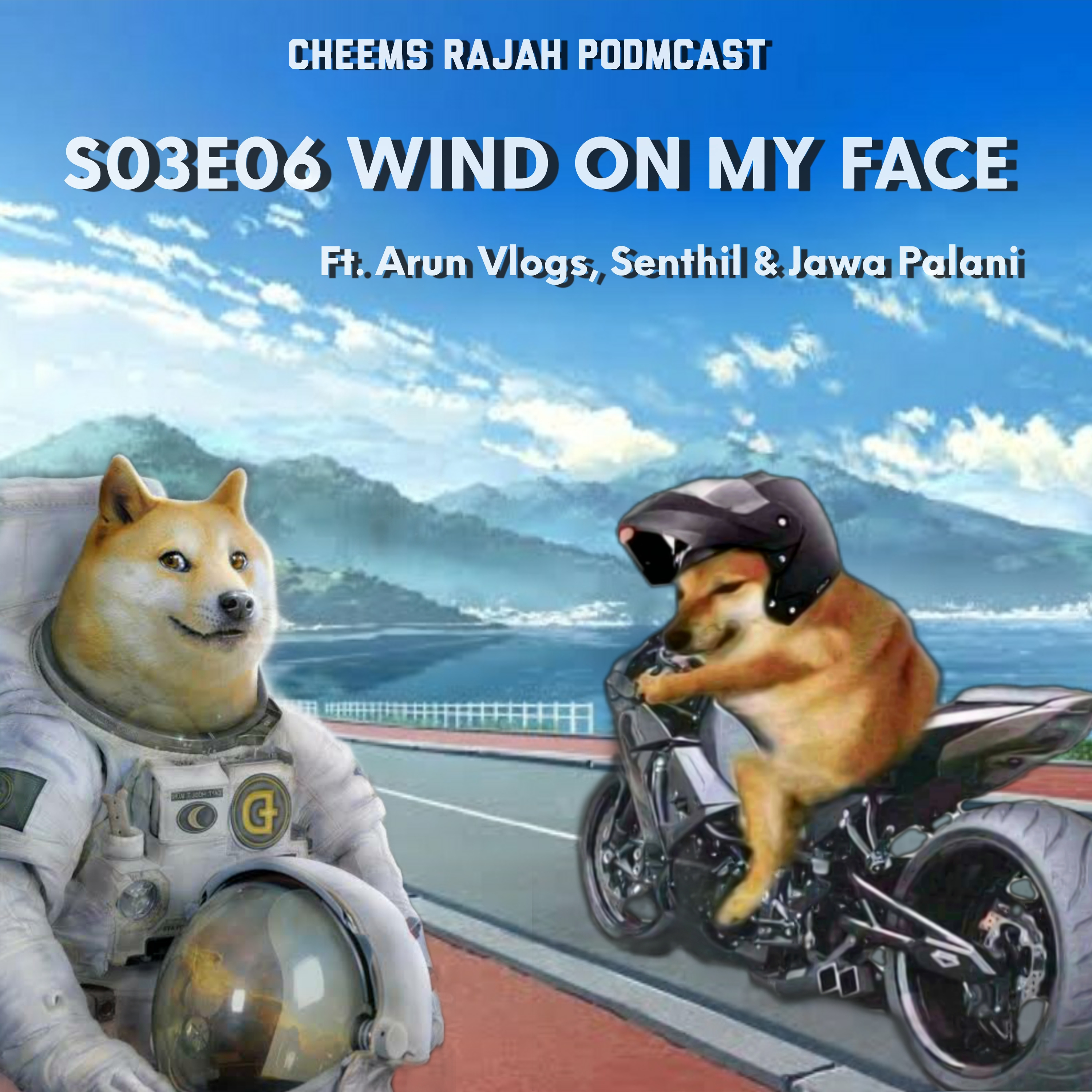 Cheems Rajah Podmcast