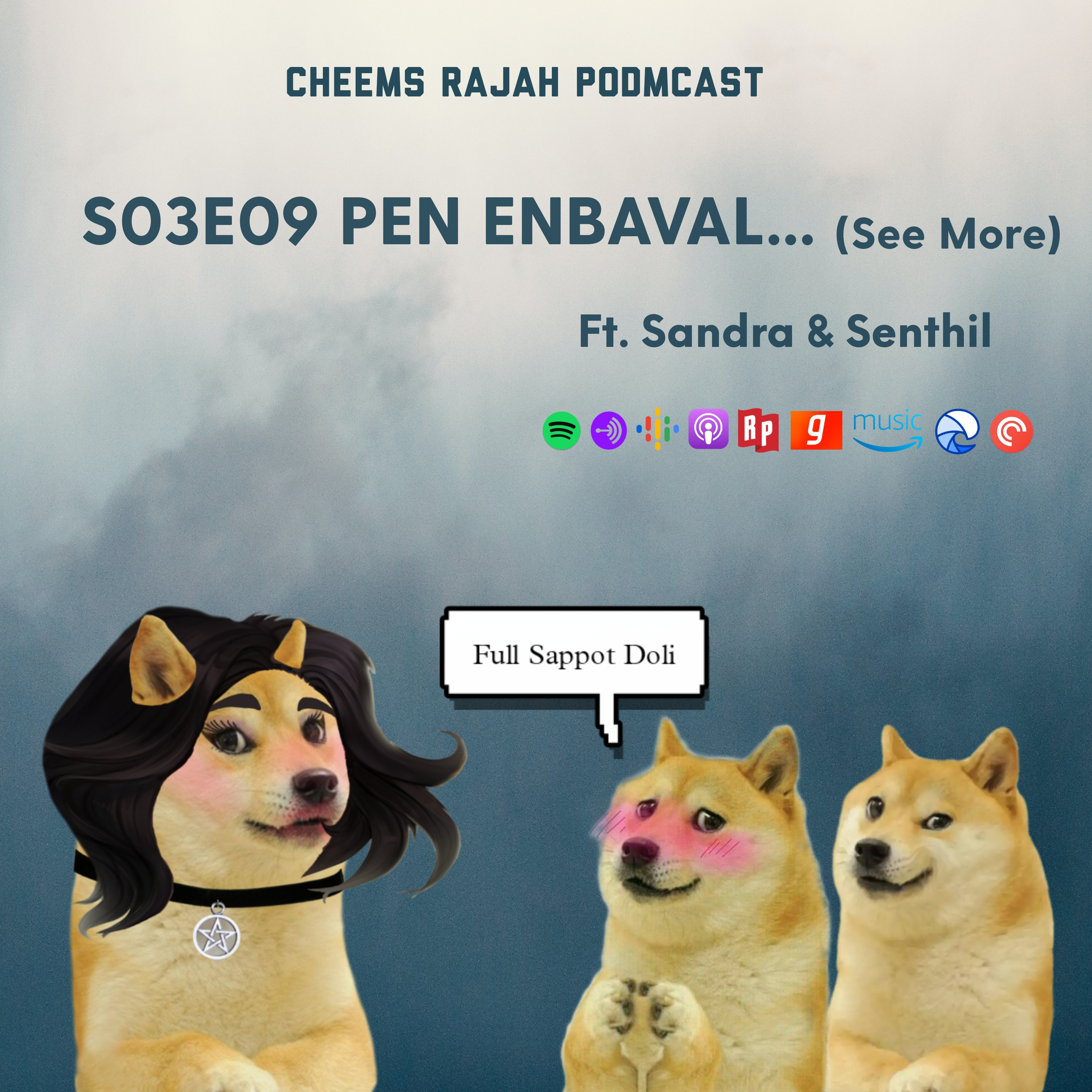 Cheems Rajah Podmcast