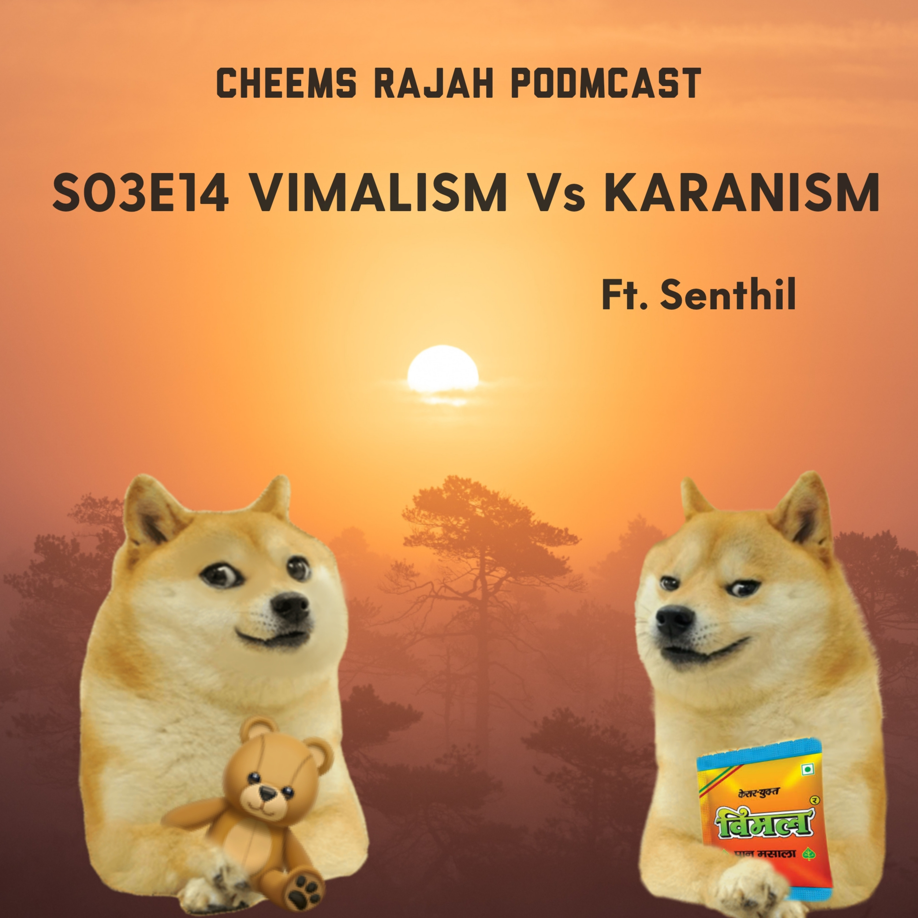 Cheems Rajah Podmcast