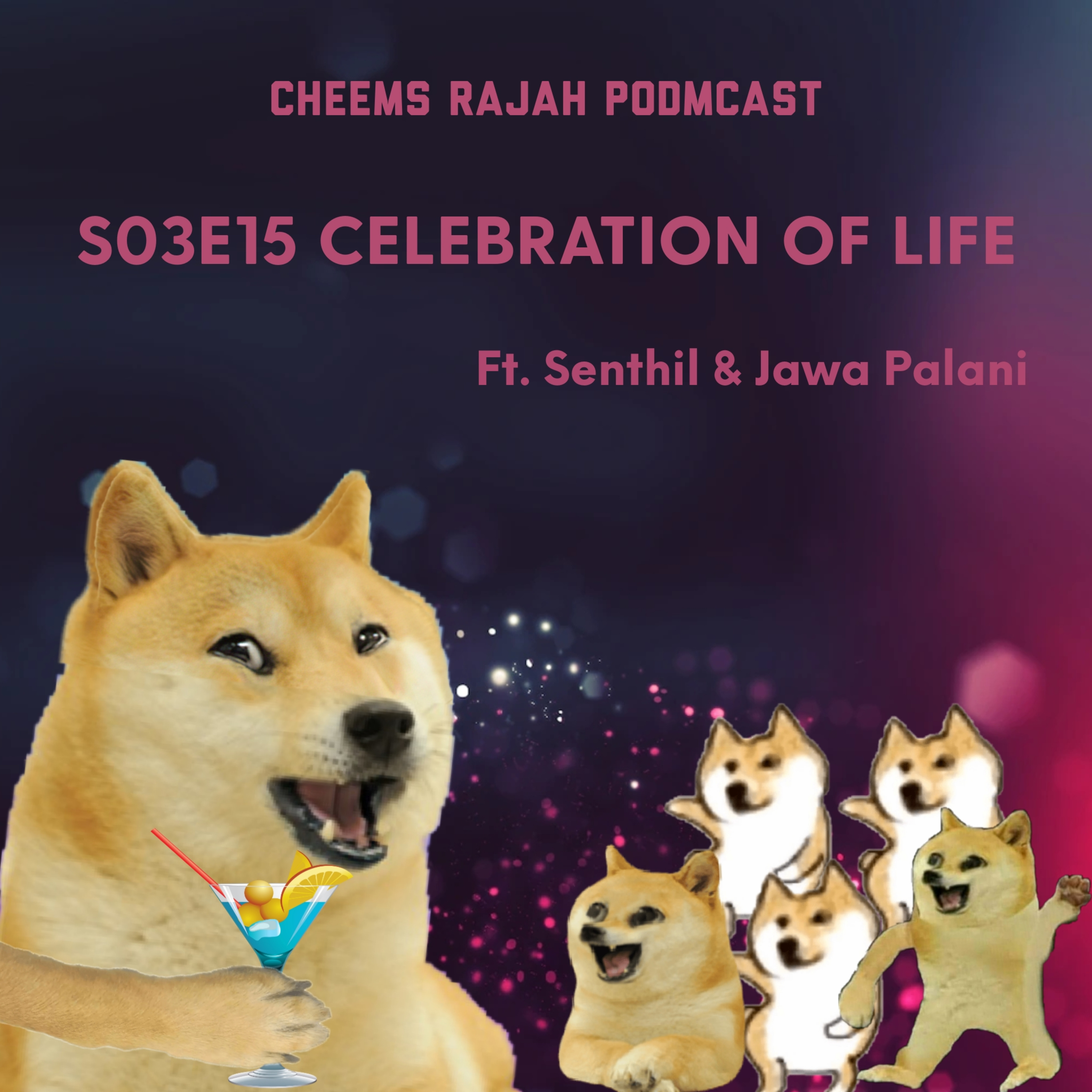 Cheems Rajah Podmcast