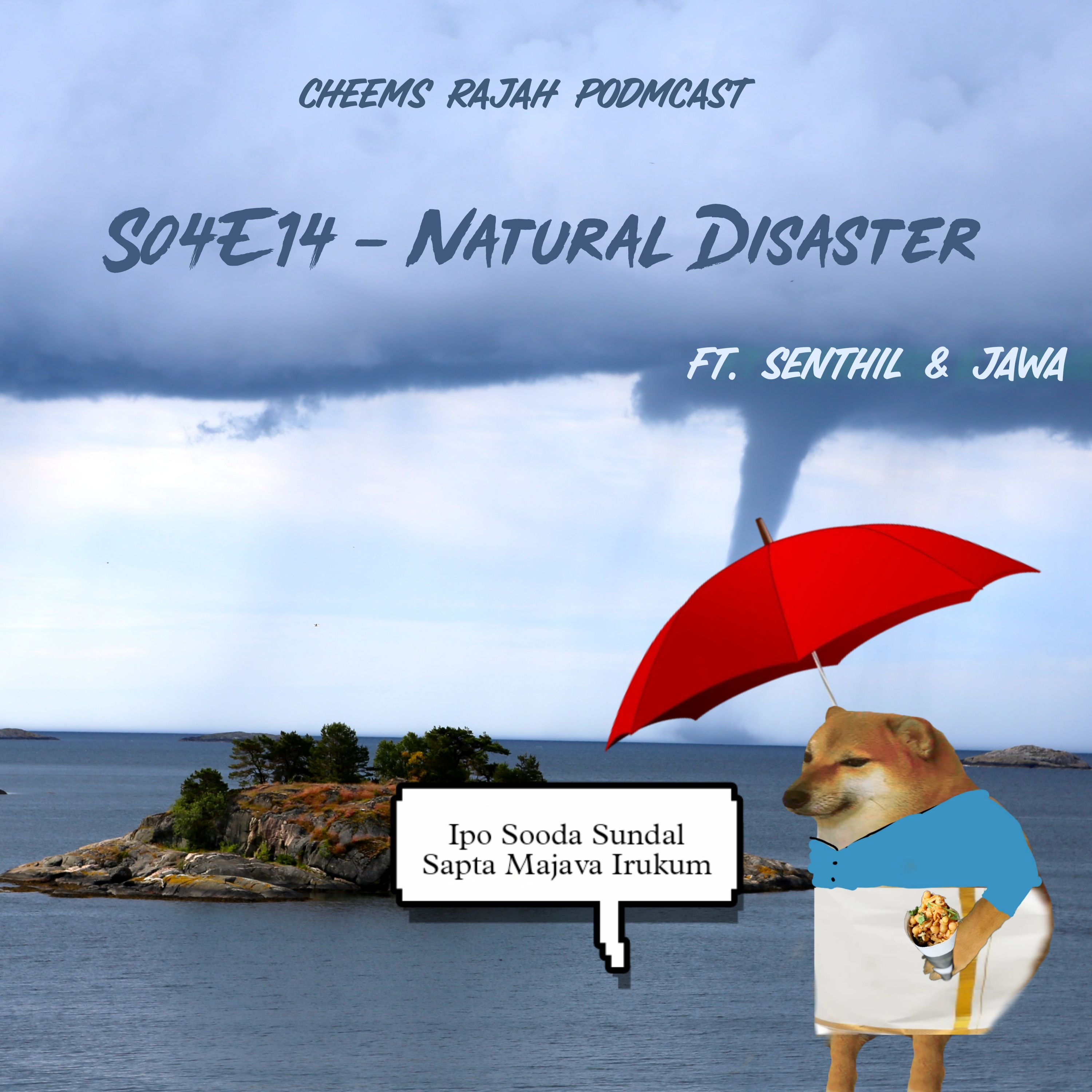 Cheems Rajah Podmcast