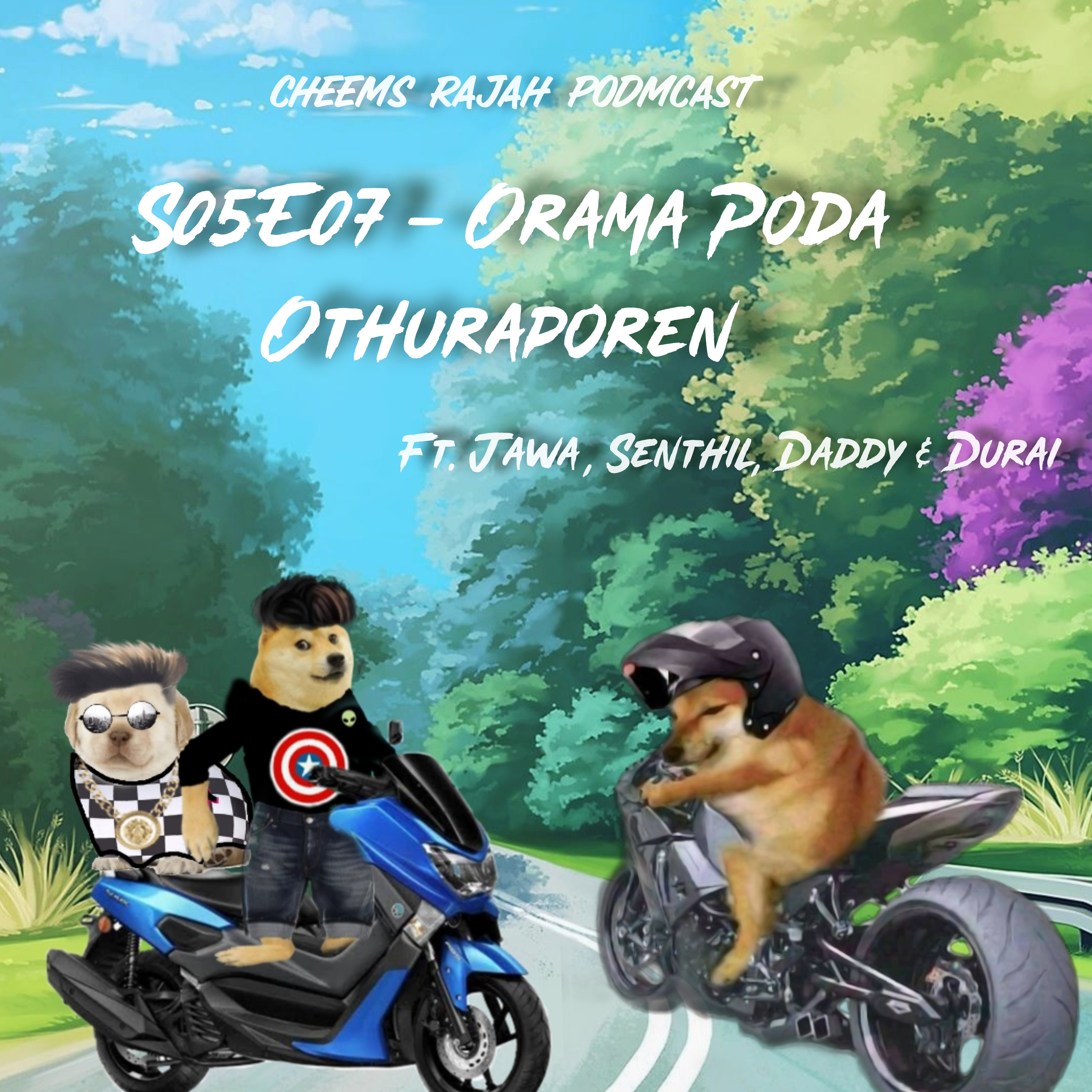 Cheems Rajah Podmcast
