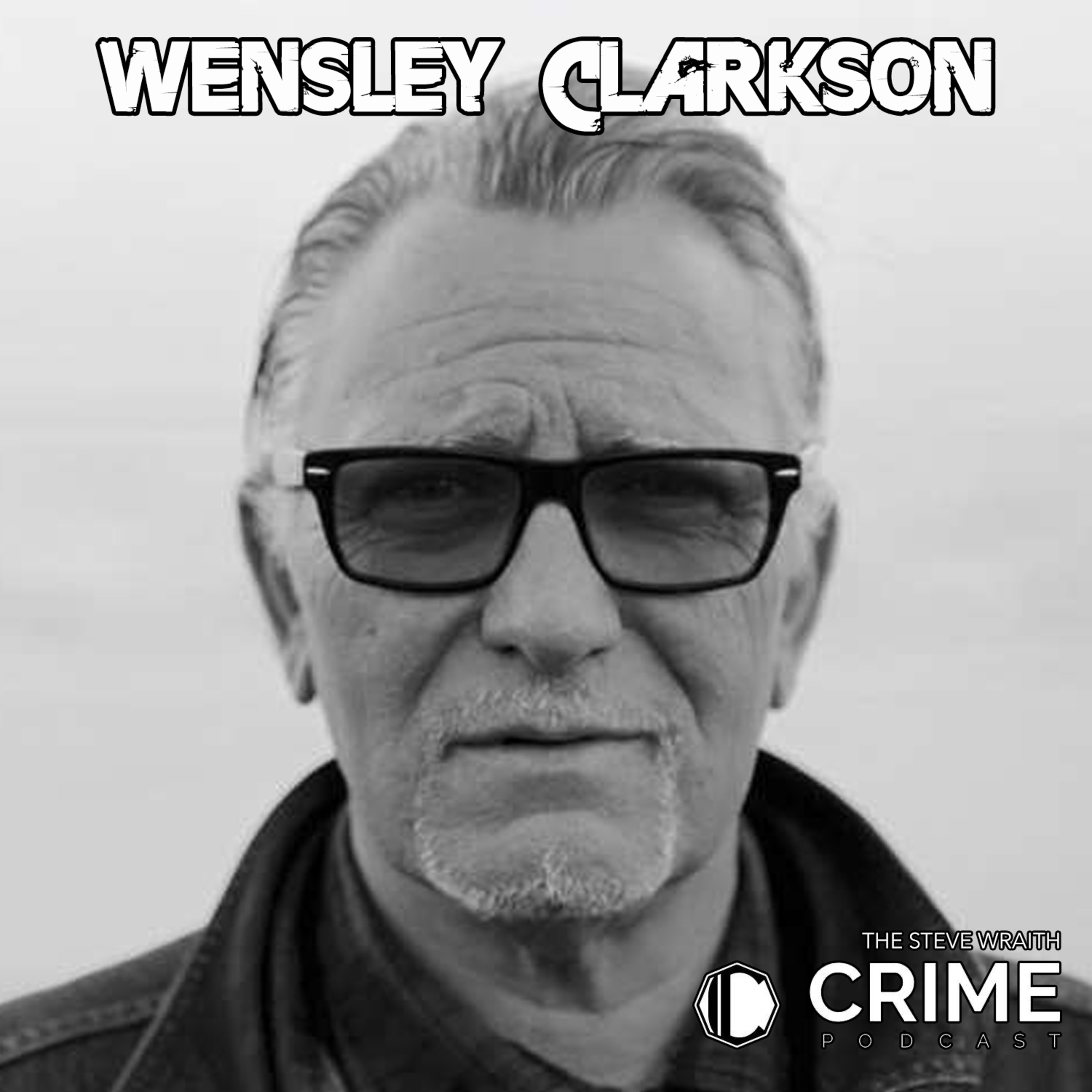 The Steve Wraith Crime Podcast